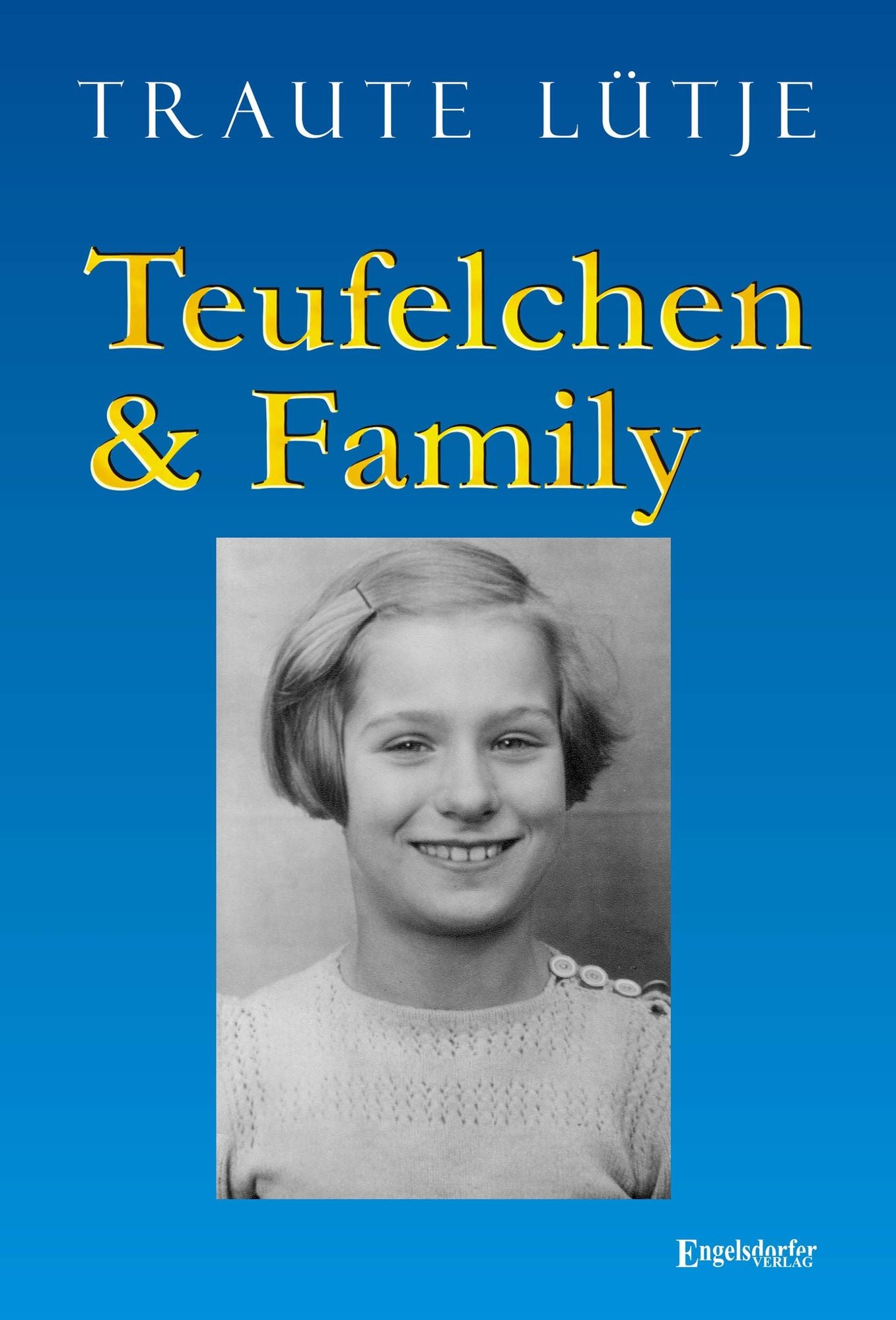Teufelchen & Family. Erzählung