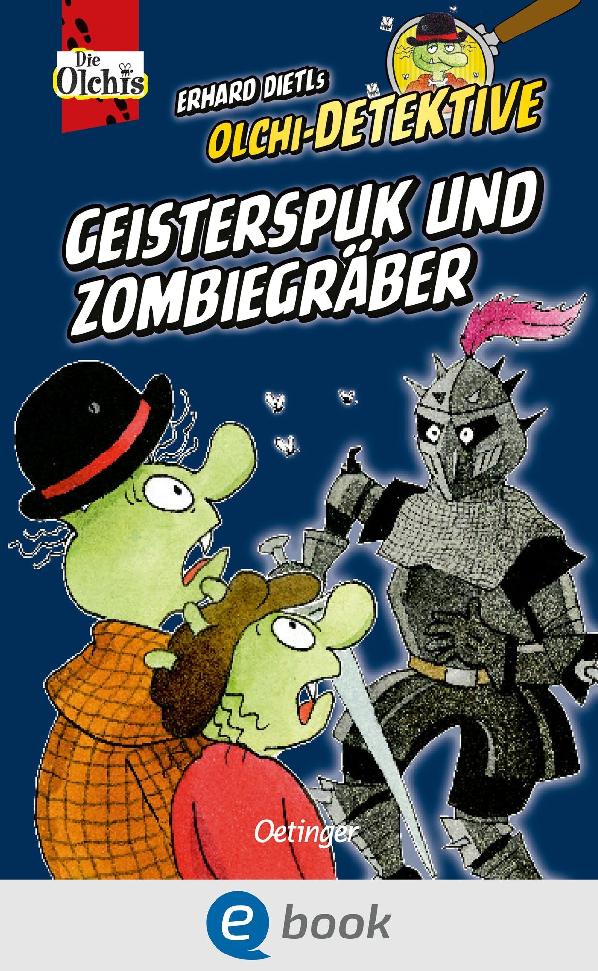 Geisterspuk und Zombiegräber: Olchi-Detektive-Sammelband 1