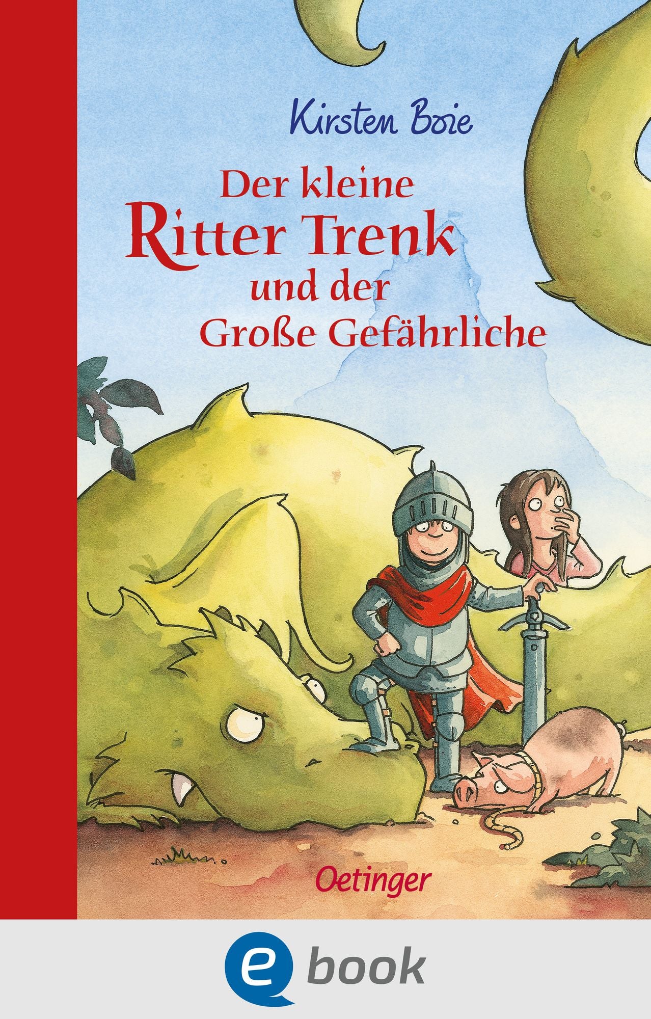 Der kleine Ritter Trenk und der große Gefährliche