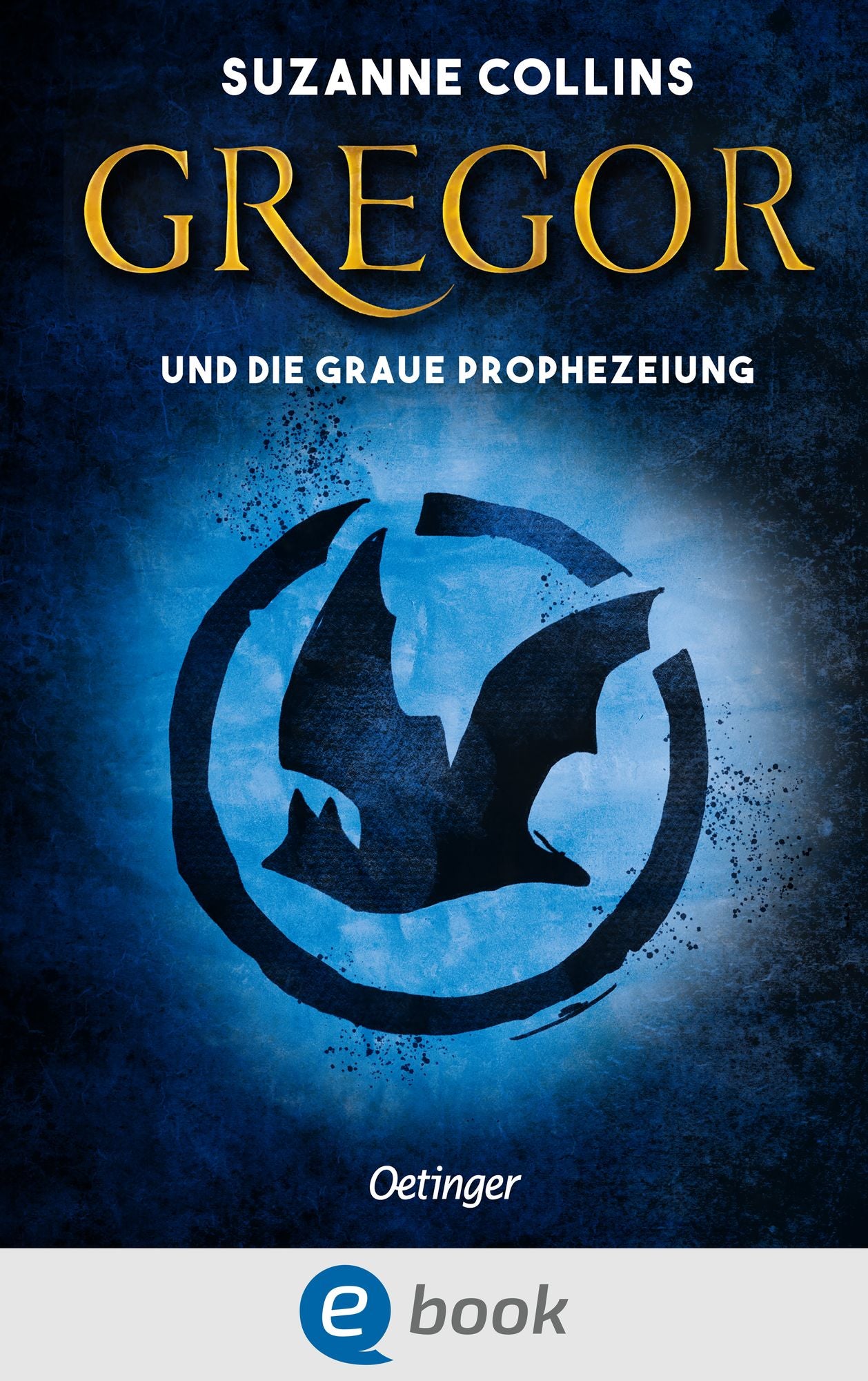 Gregor und die graue Prophezeiung: Band 1