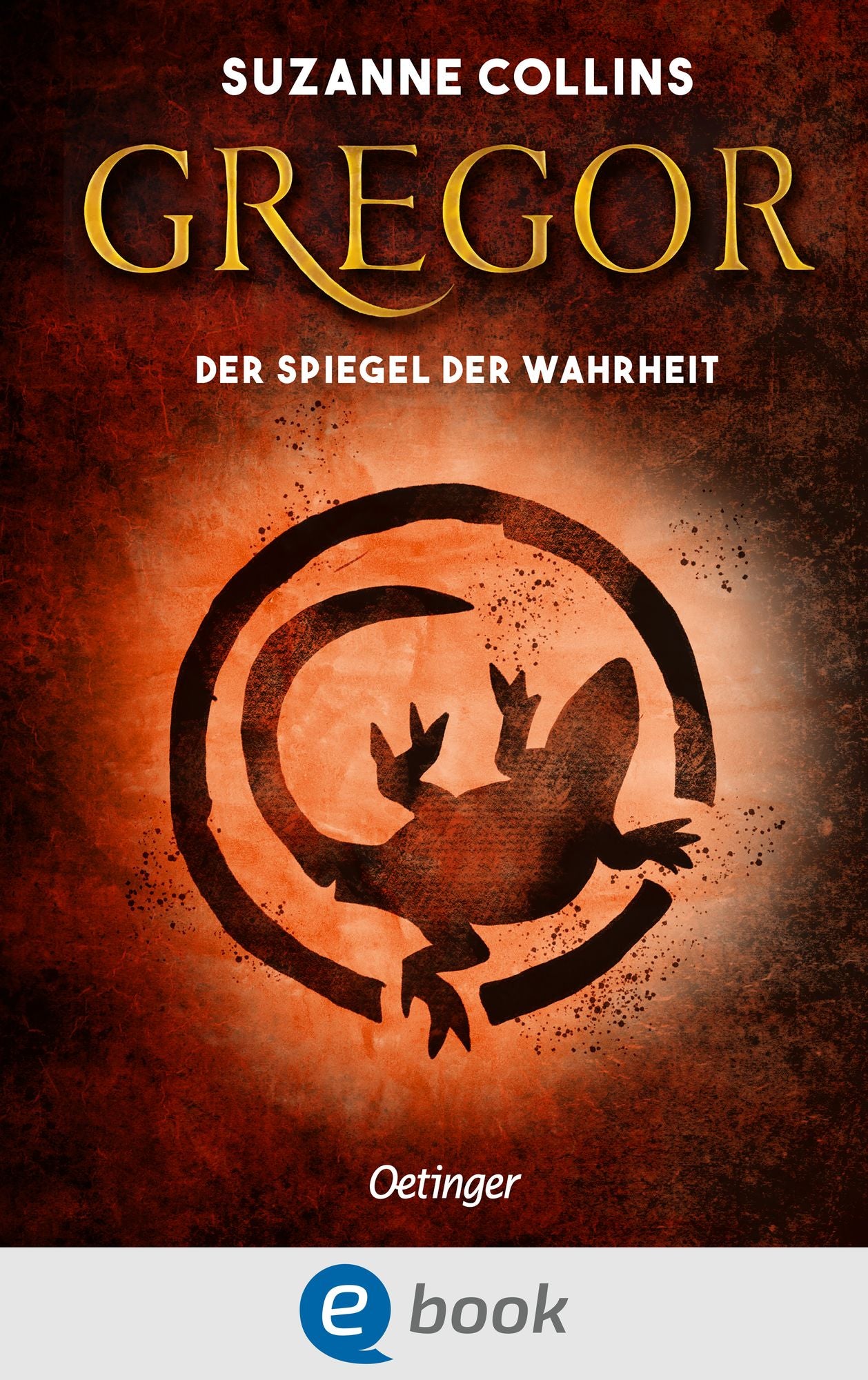 Gregor und der Spiegel der Wahrheit: Band 3