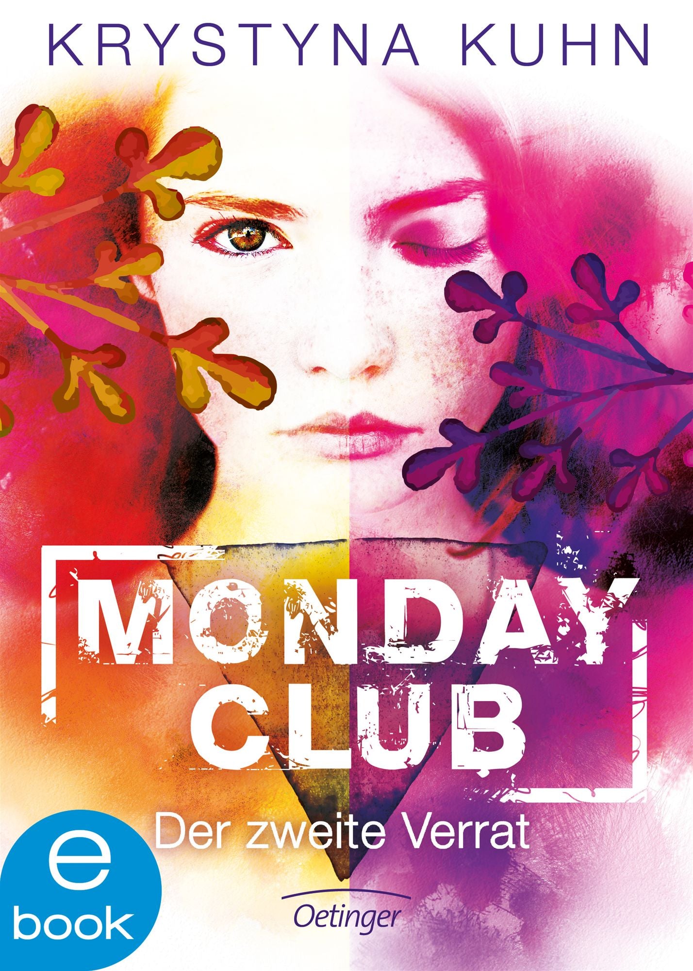Monday Club. Der zweite Verrat: Band 2