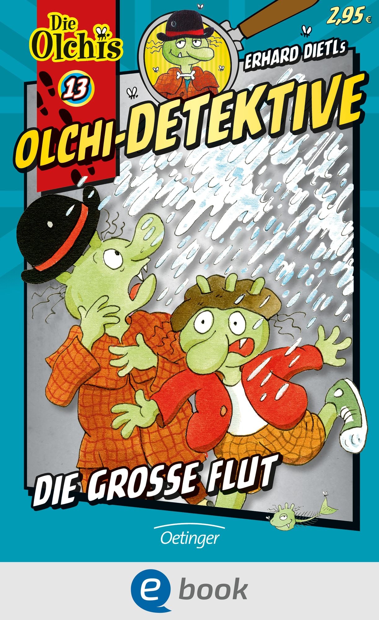 Olchi-Detektive. Die große Flut: Band 13