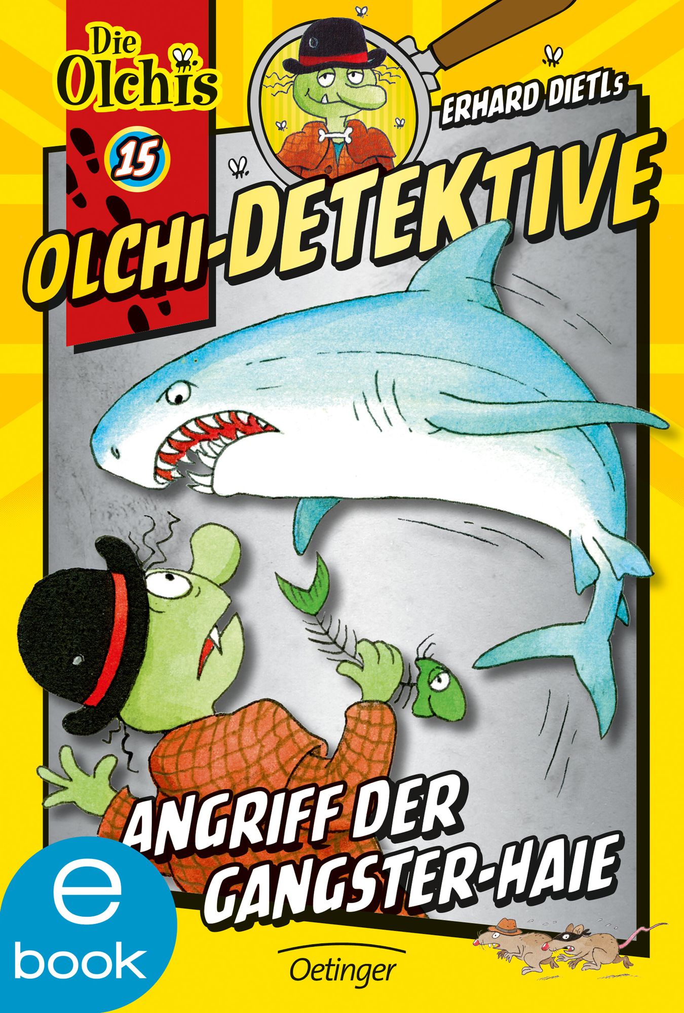 Olchi-Detektive. Angriff der Gangster-Haie: Band 15