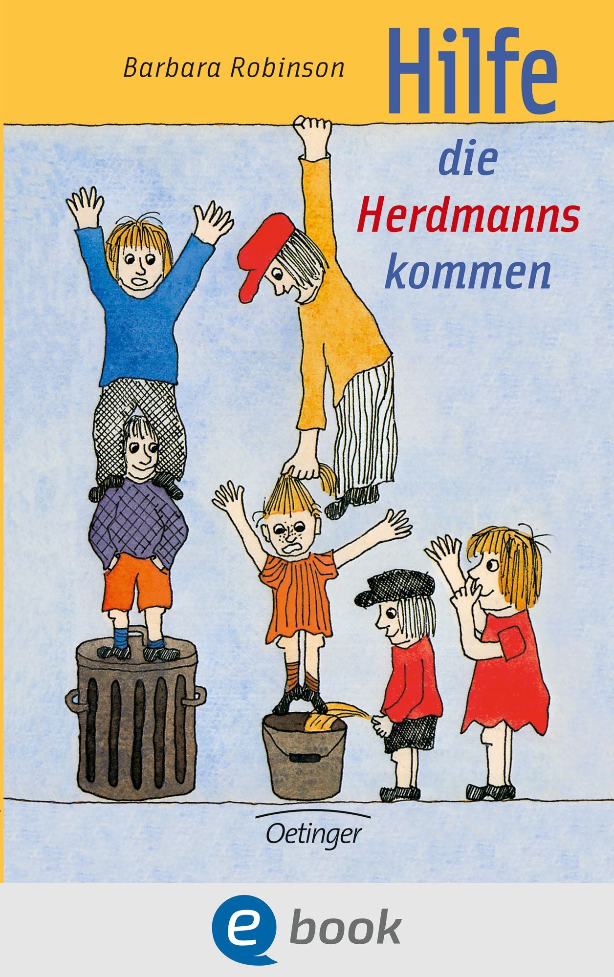 Hilfe, die Herdmanns kommen: Band 1