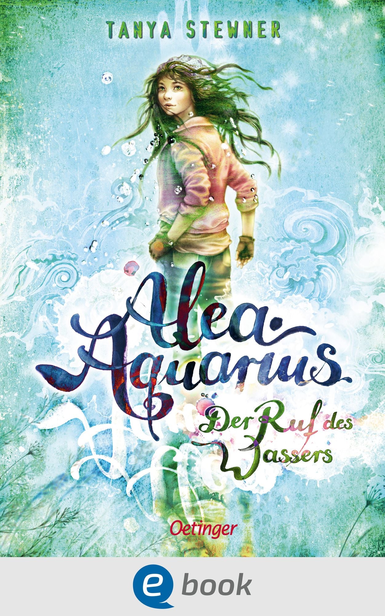 Alea Aquarius. Der Ruf des Wassers