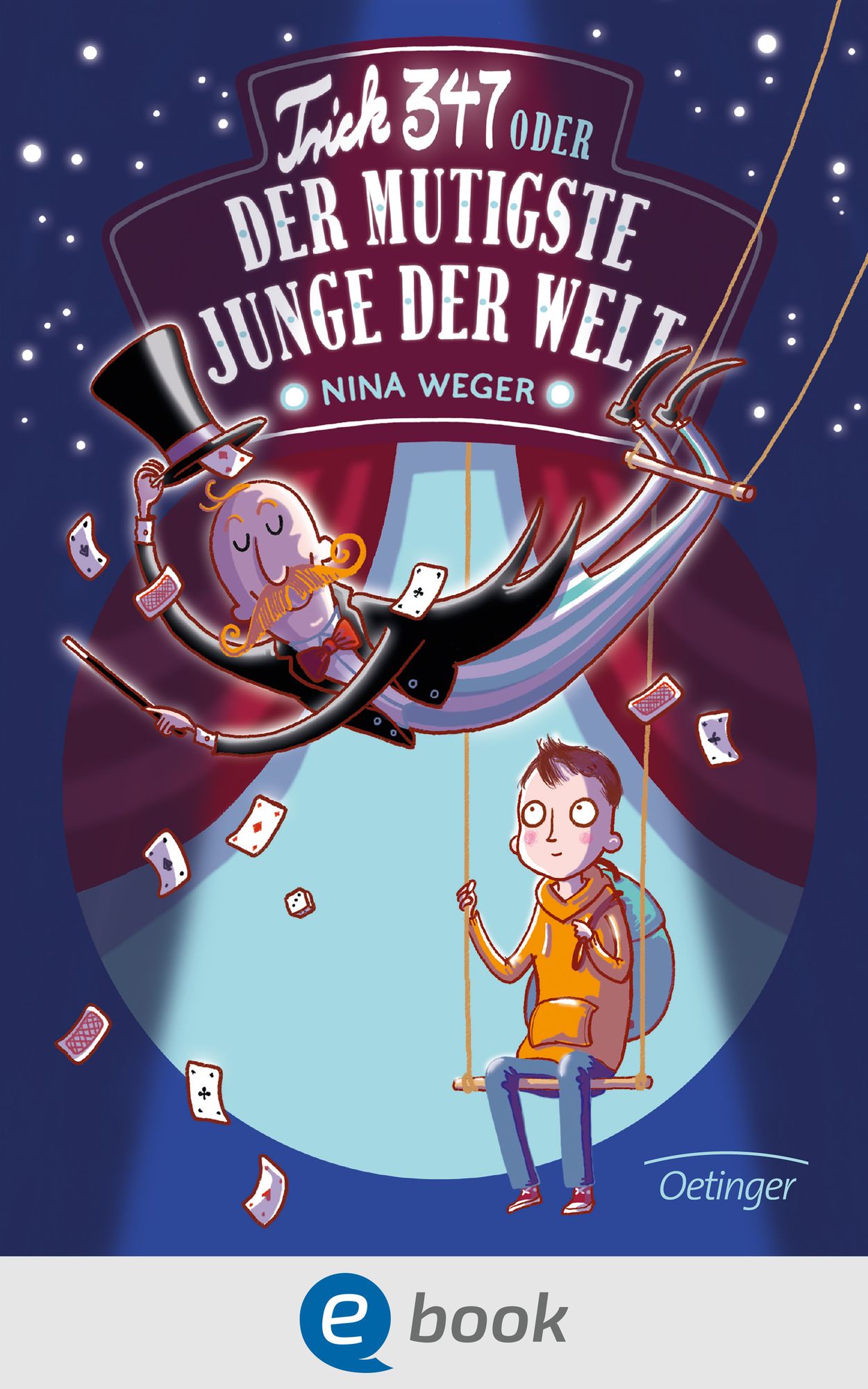 Trick 347 oder Der mutigste Junge der Welt