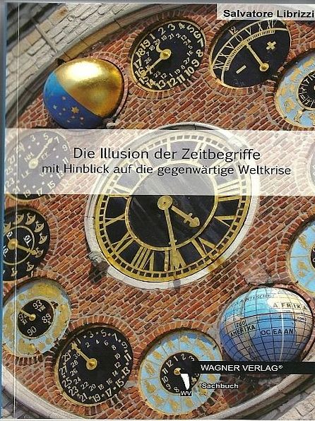 Die Illusion der Zeitbegriffe