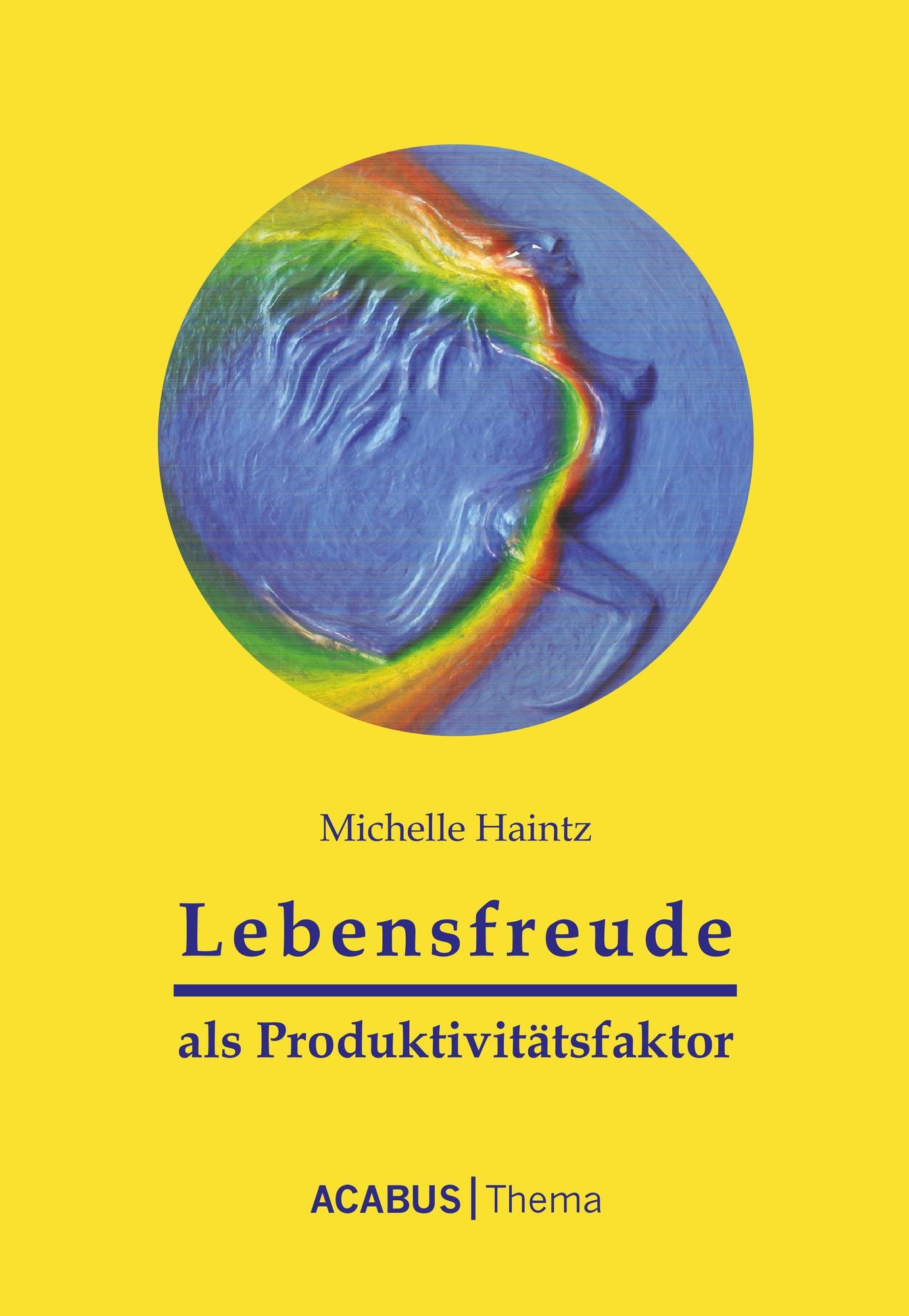 Lebensfreude als Produktivitätsfaktor