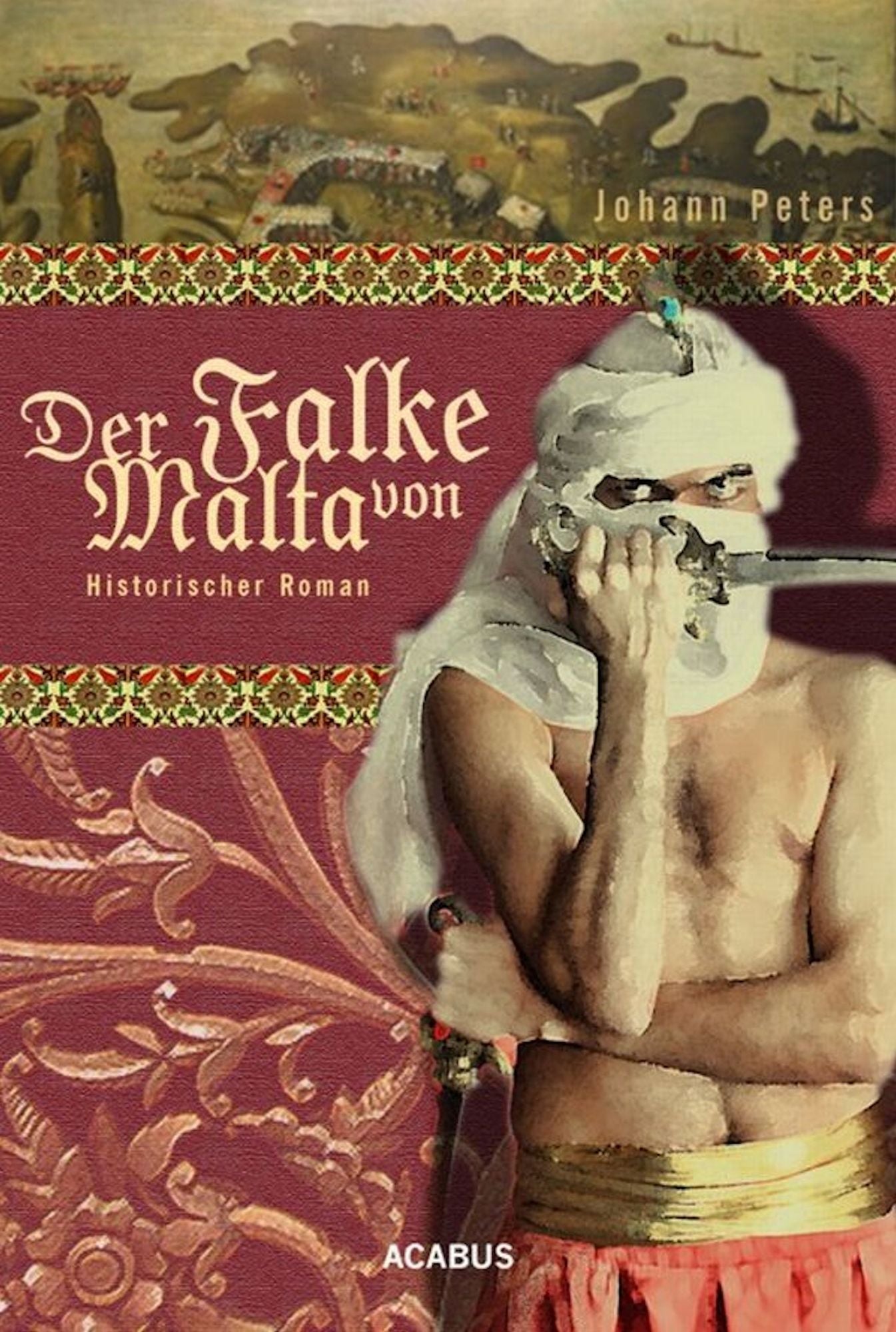 Der Falke von Malta: Historischer Roman