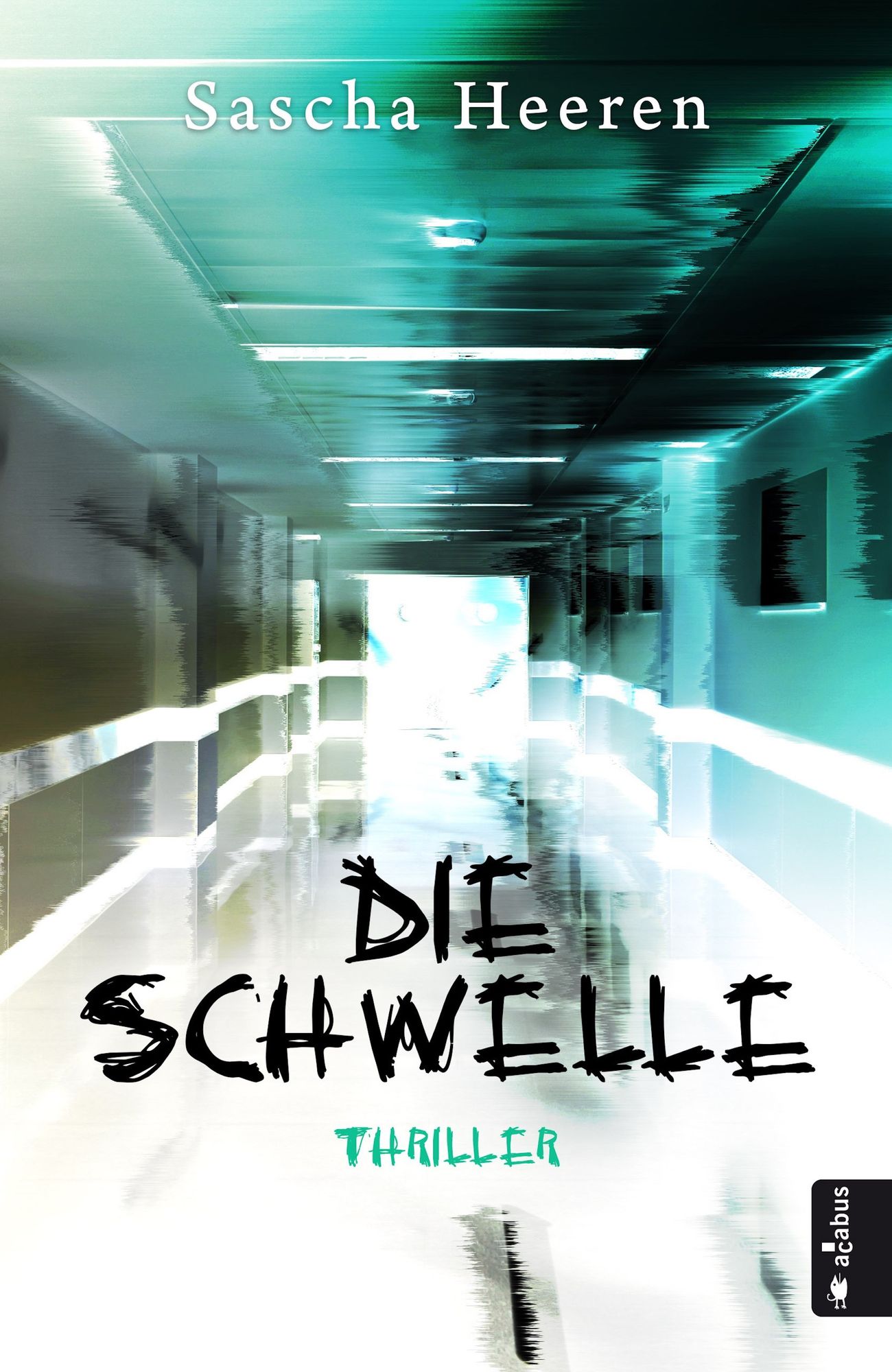 Die Schwelle: Thriller