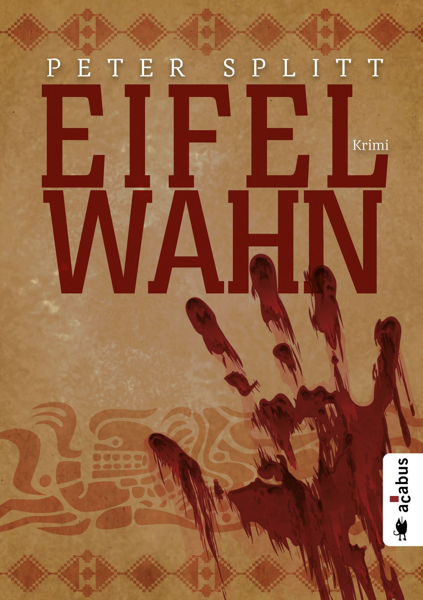 Eifel-Wahn: Eifelkrimi