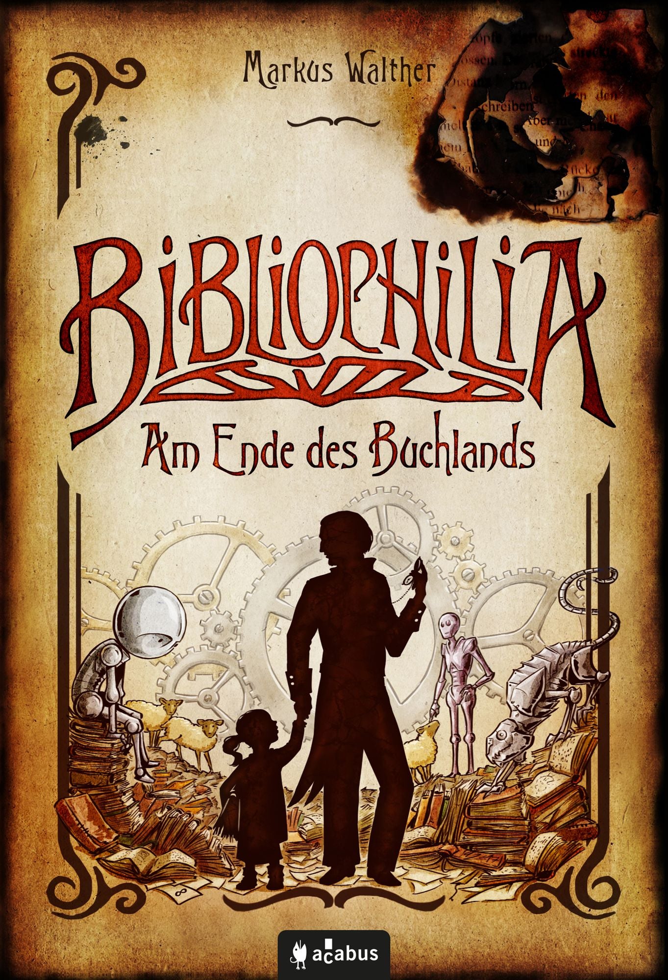 Bibliophilia. Am Ende des Buchlands: Fantastischer Roman