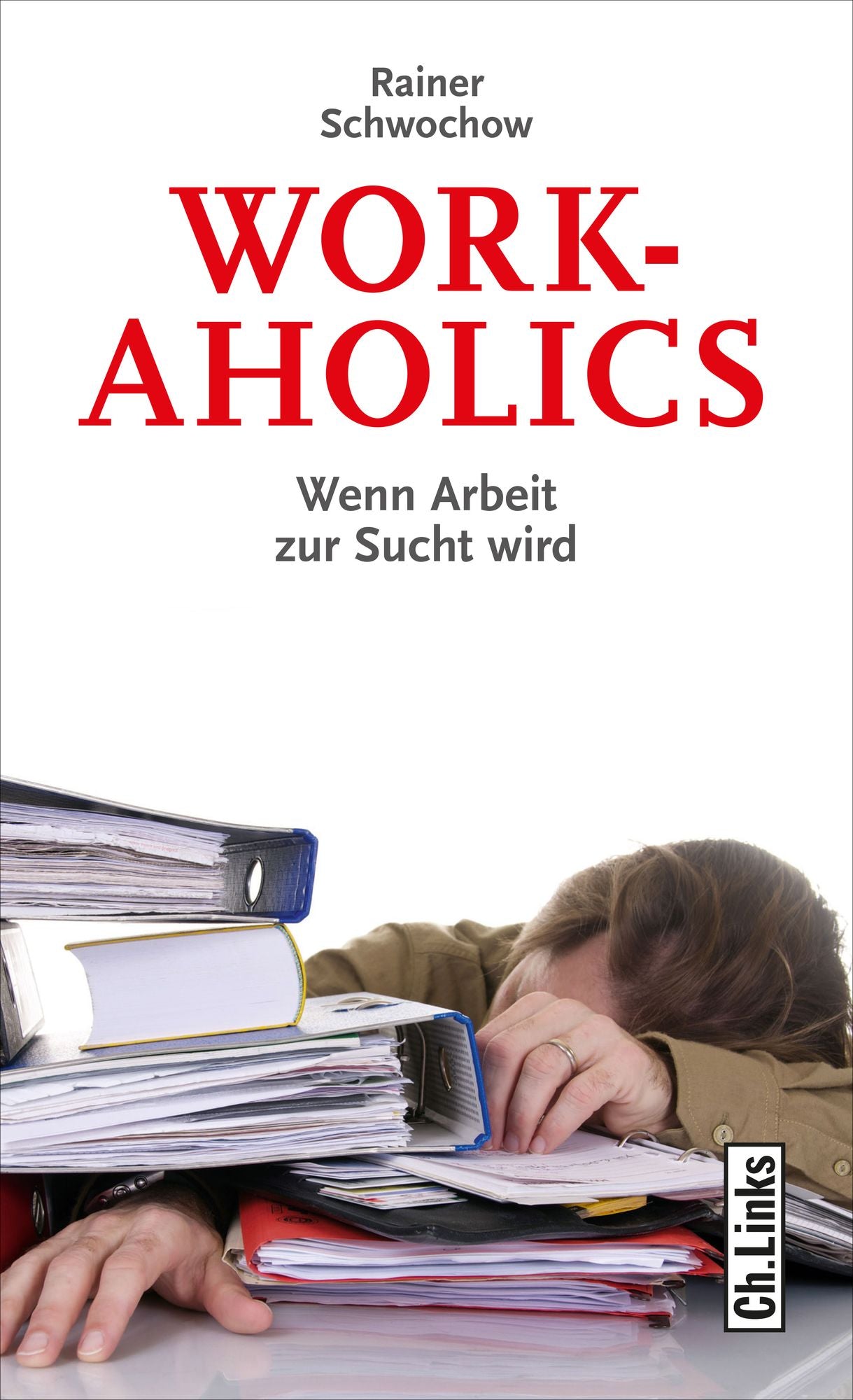 Workaholics: Wenn Arbeit zur Sucht wird