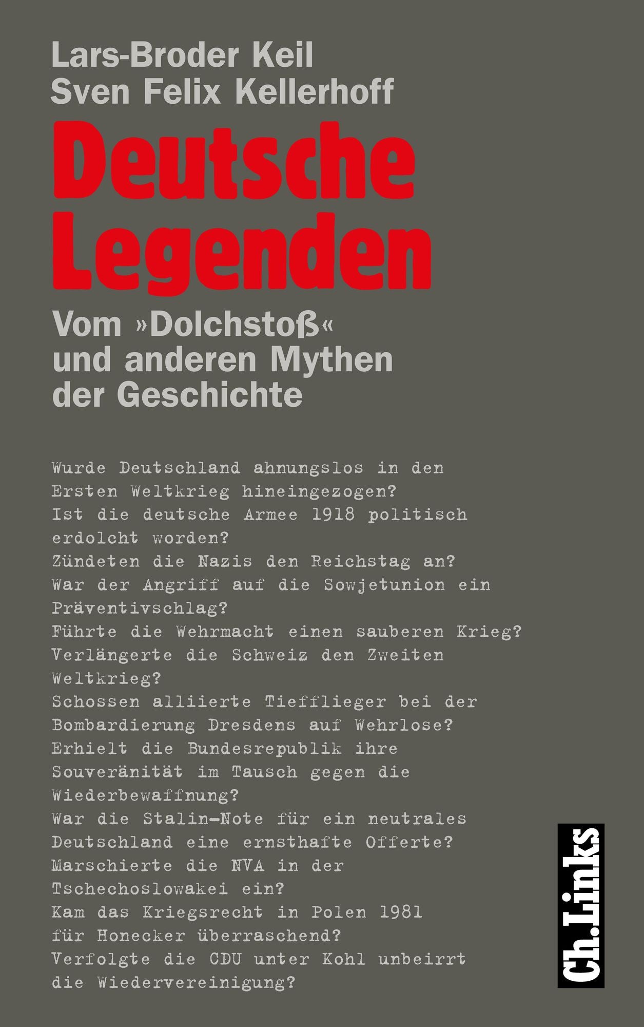 Deutsche Legenden: Vom »Dolchstoß« und anderen Mythen der Geschichte