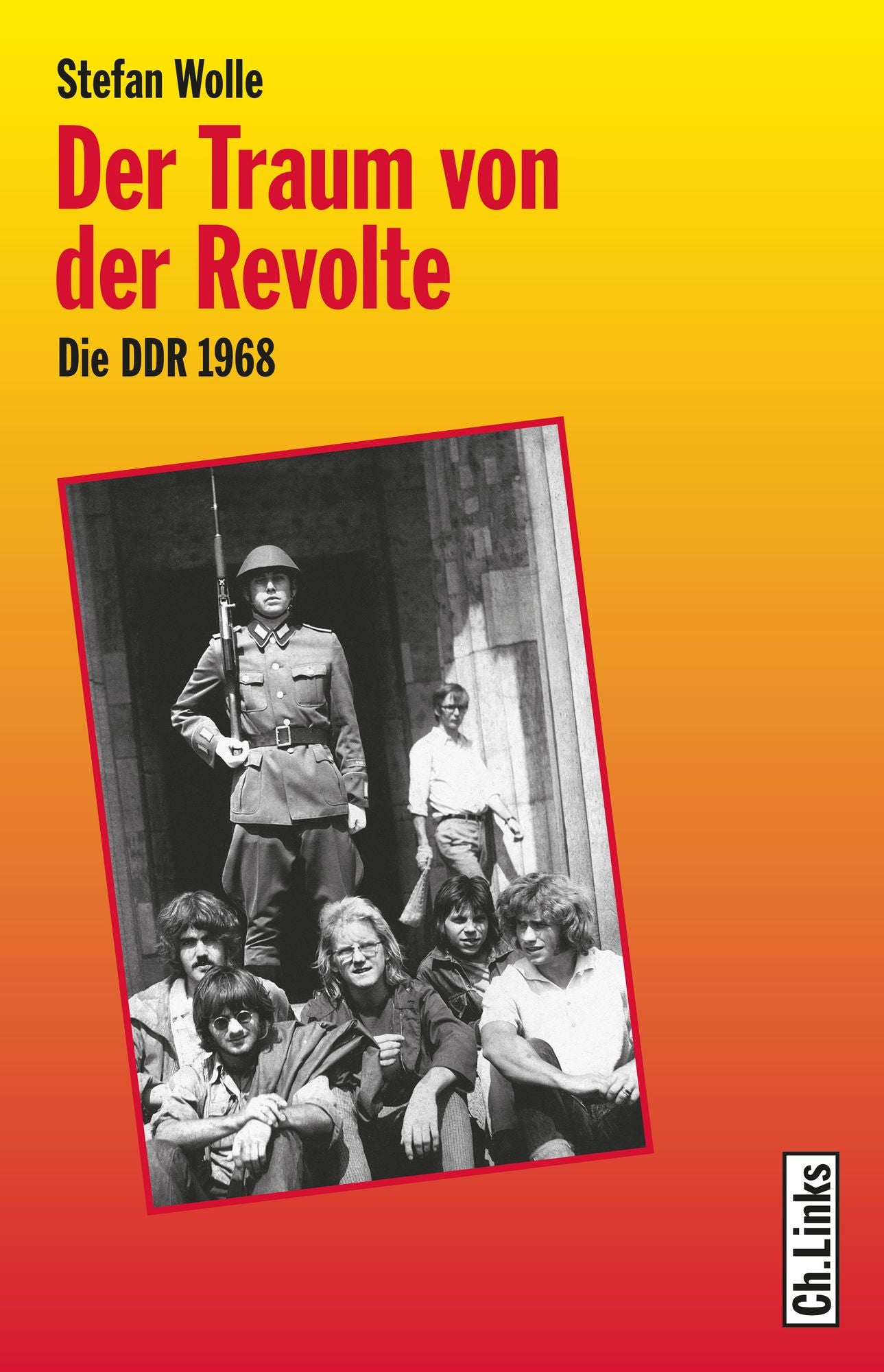 Der Traum von der Revolte: Die DDR 1968