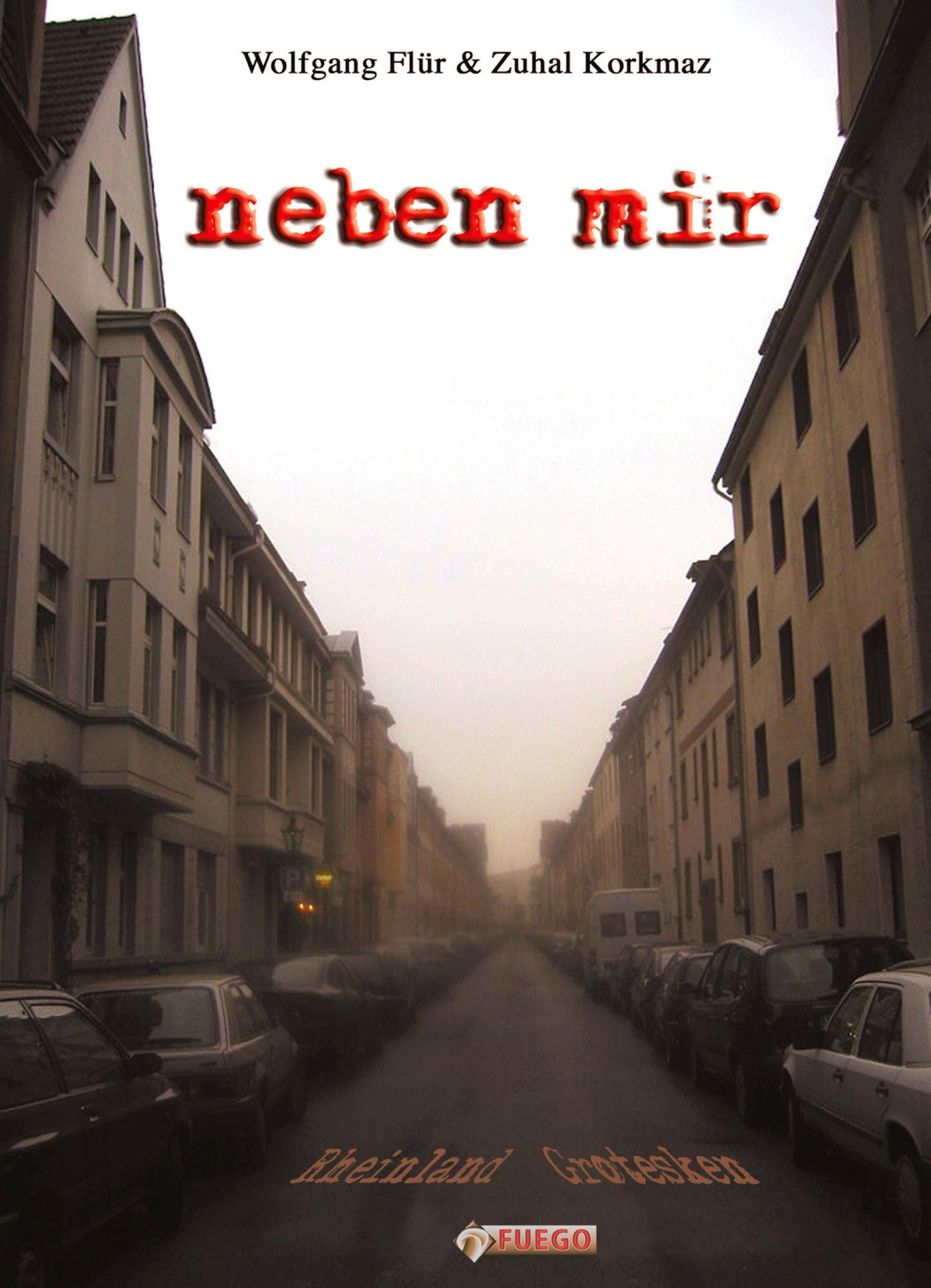 Neben mir: Rheinland Grotesken