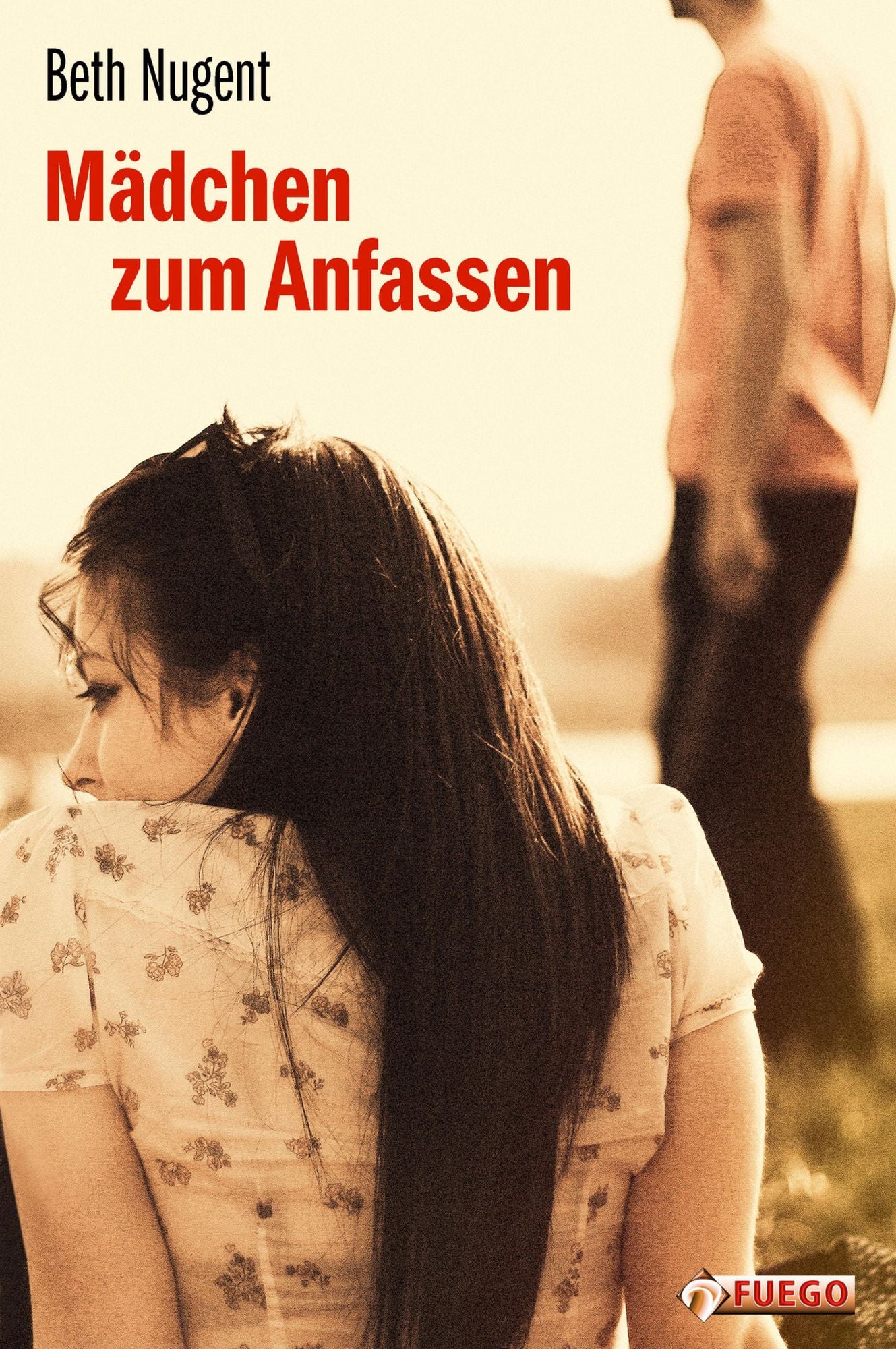 Mädchen zum Anfassen: Roman