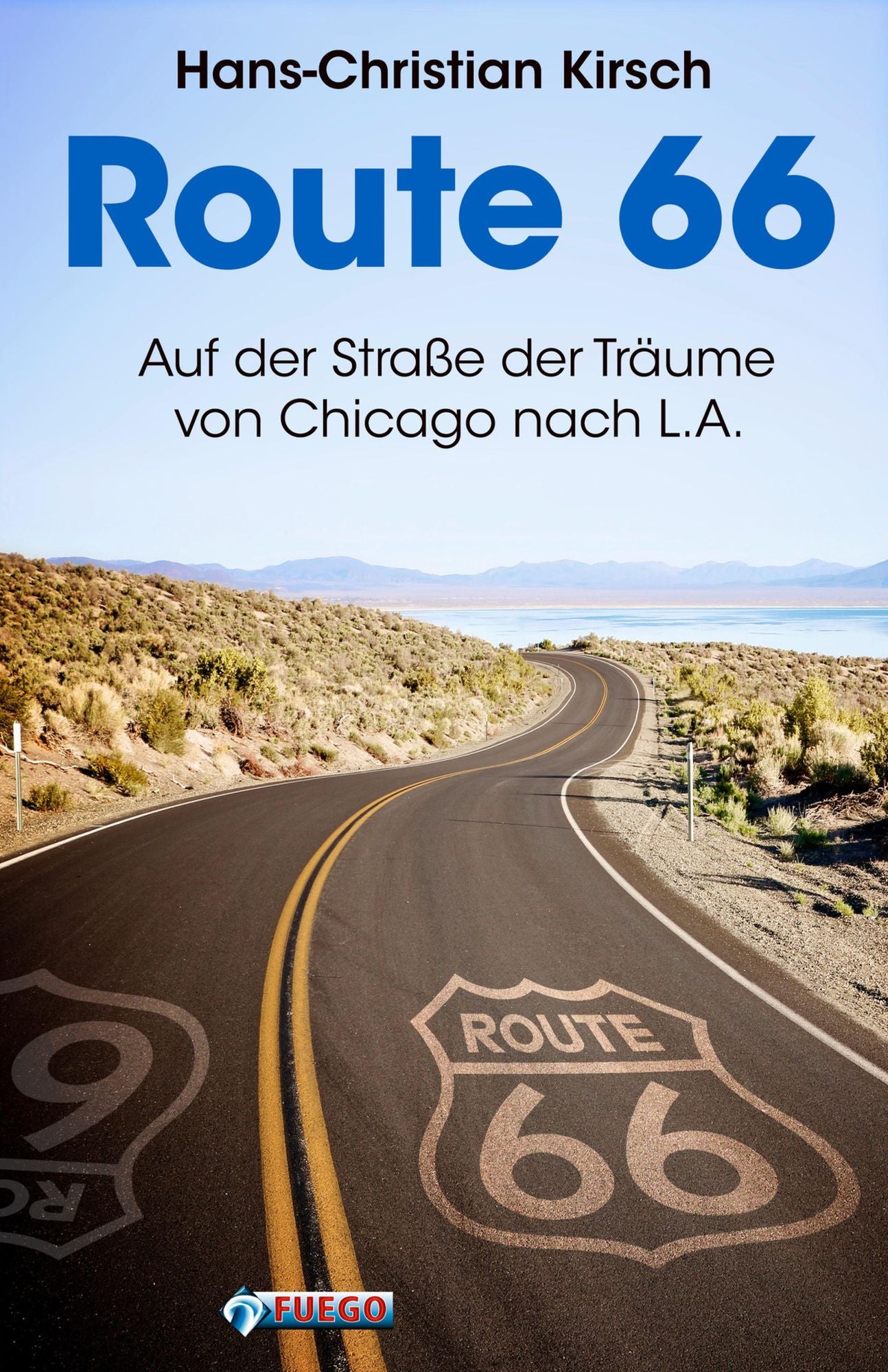 Route 66: Auf der Straße der Träume von Chicago nach L.A.