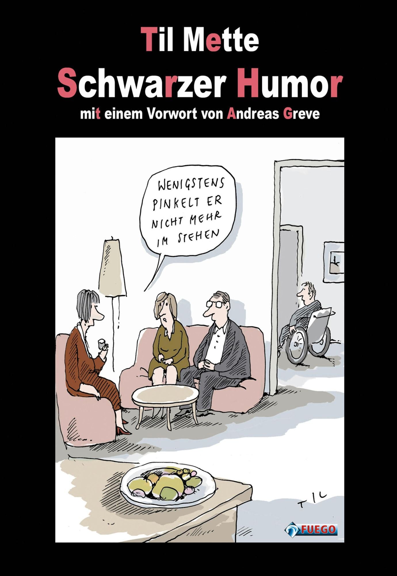Schwarzer Humor: mit einem Vorwort von Andreas Greve