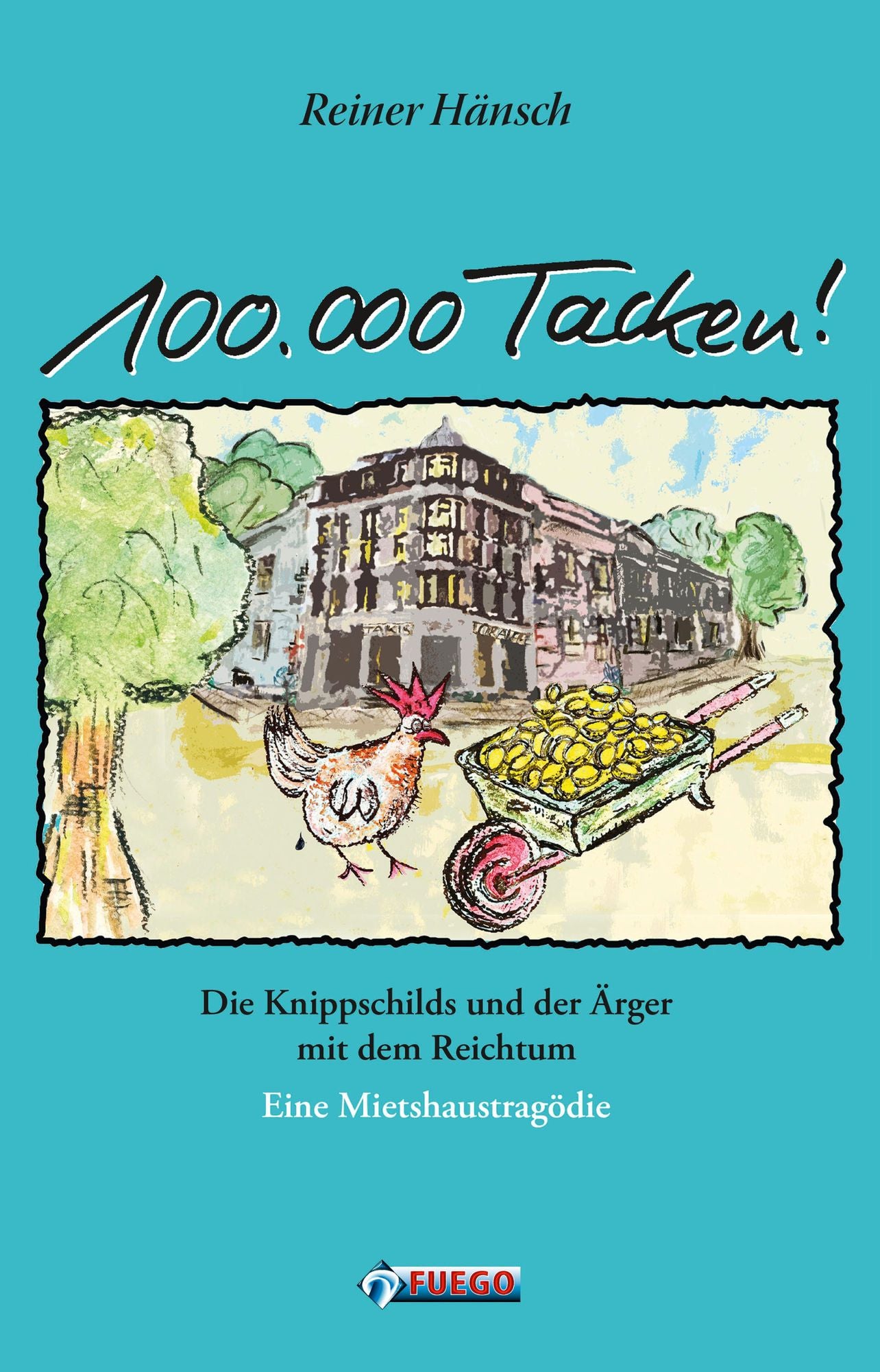 100.000 Tacken: Die Knippschilds und der Ärger mit dem Reichtum - Eine Mietshaustragödie