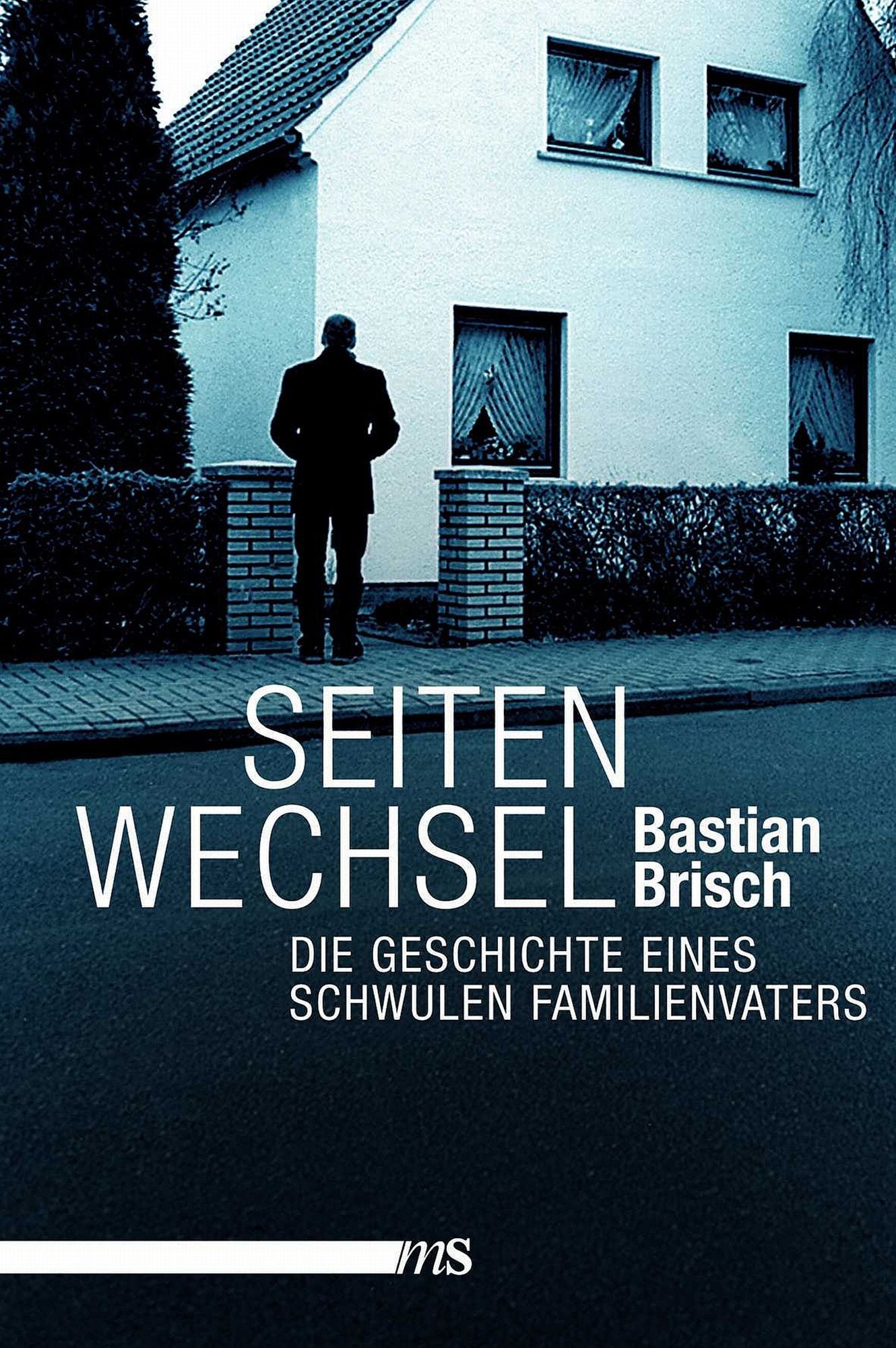 Seitenwechsel: Die Geschichte eines schwulen Familienvaters
