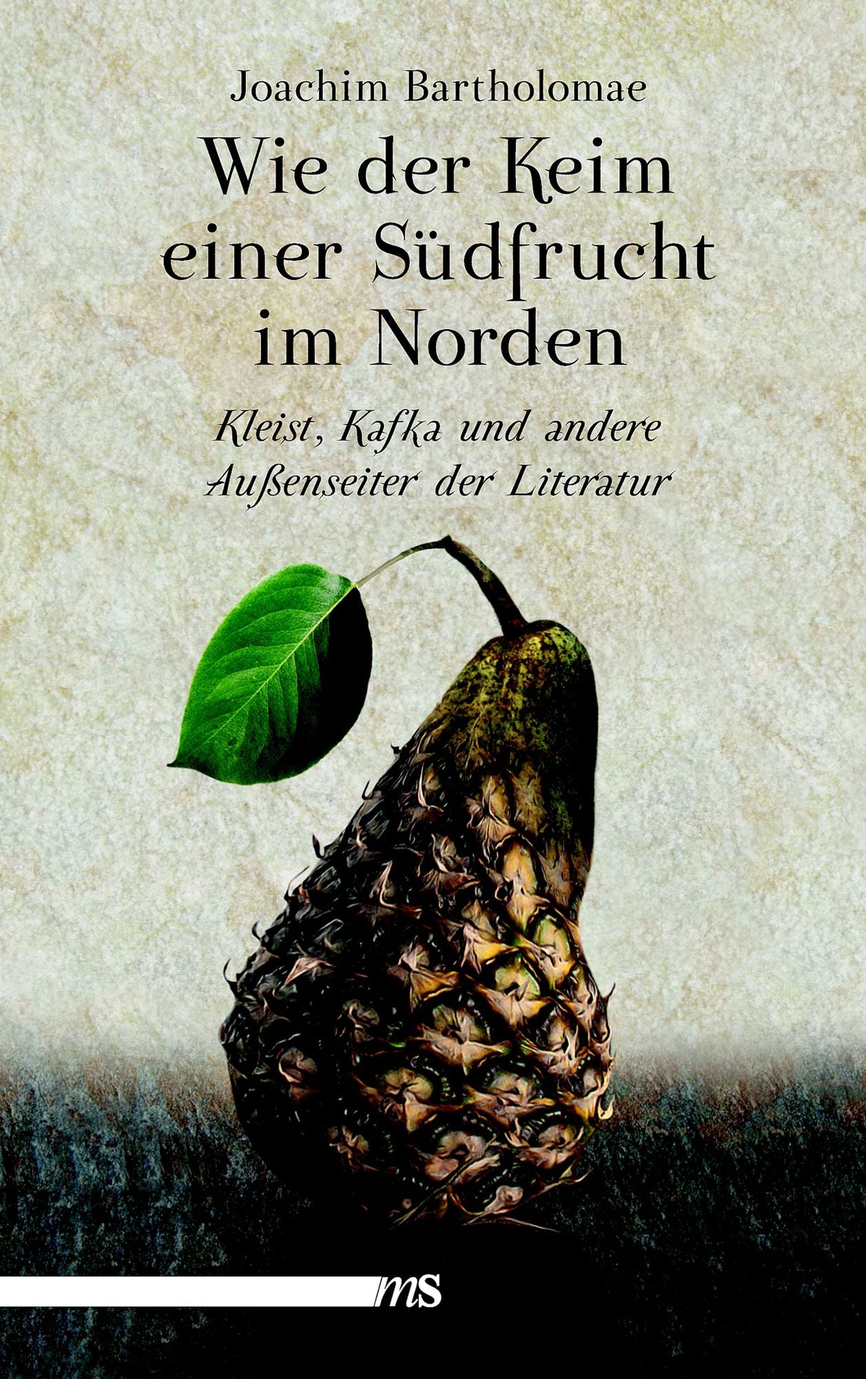 Wie der Keim einer Südfrucht im Norden: Kleist, Kafka und andere Außenseiter in der Literatur