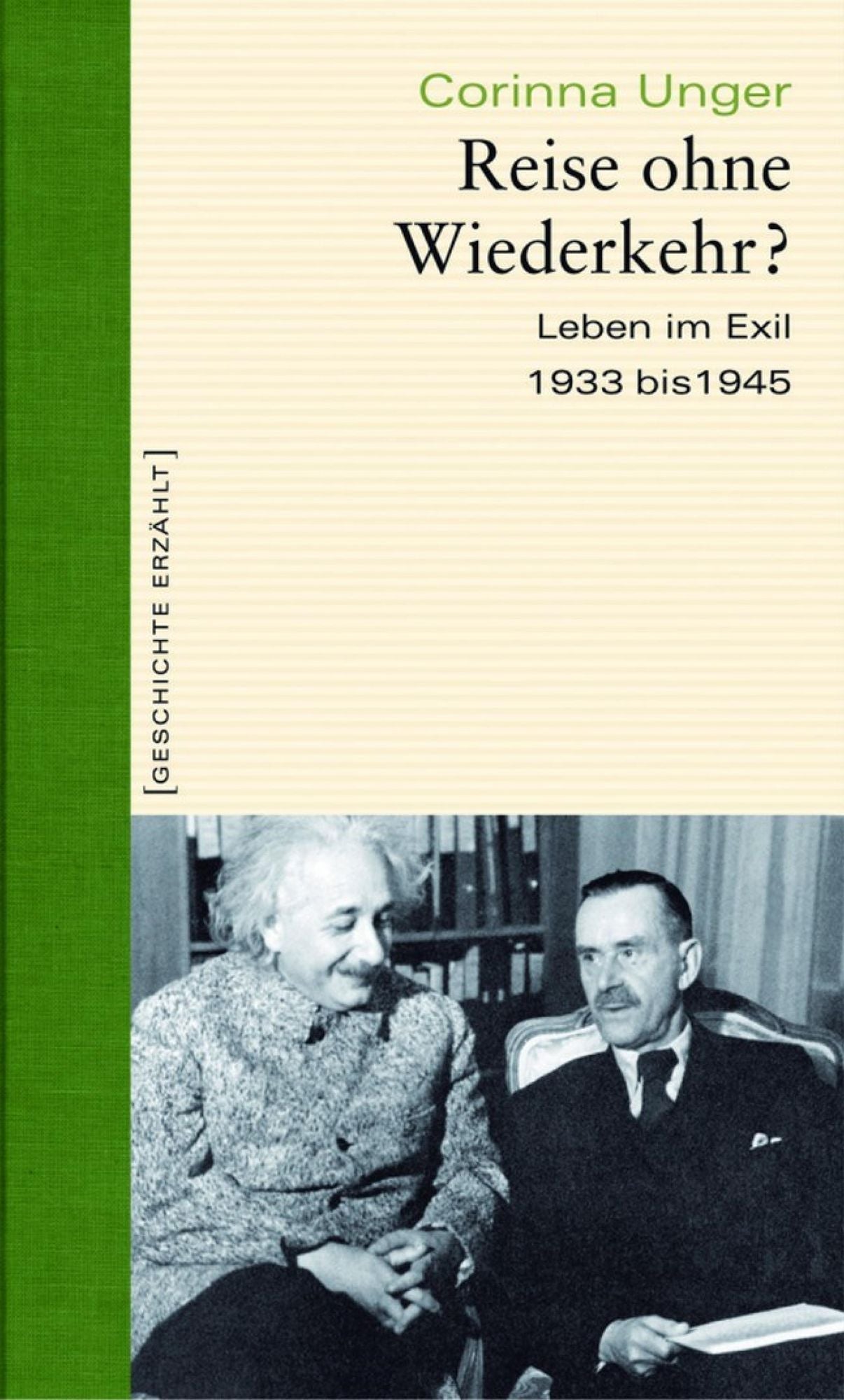 Reise ohne Wiederkehr?: Leben im Exil 1933-1945