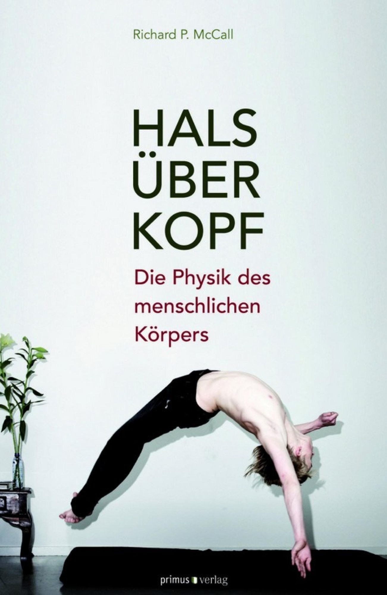 Hals über Kopf: Die Physik des menschlichen Körpers
