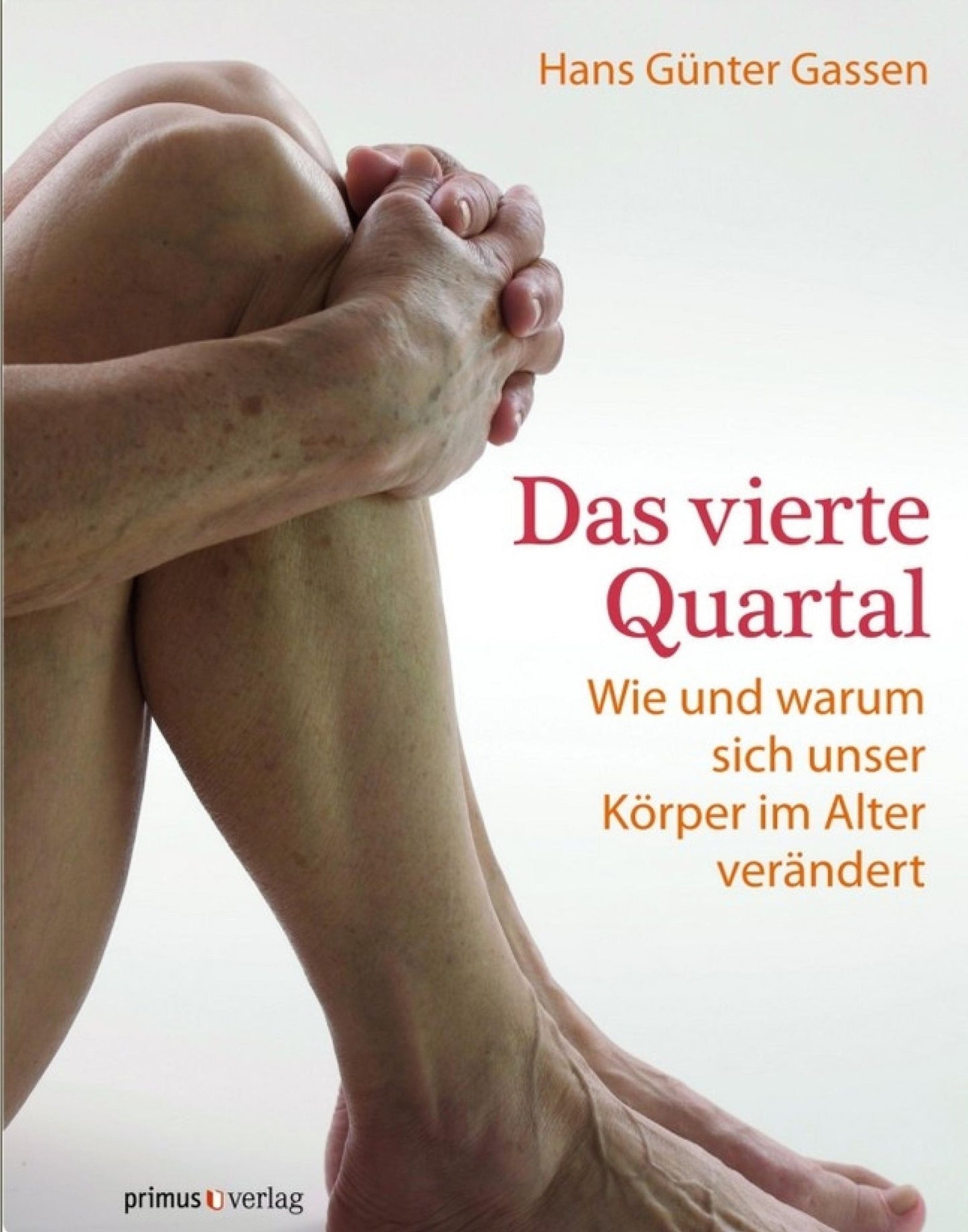 Das Vierte Quartal: Wie und warum sich unser Körper im Alter verändert