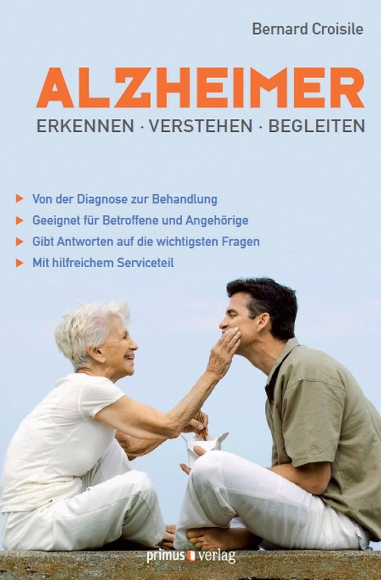 Alzheimer: Erkennen, verstehen, begleiten