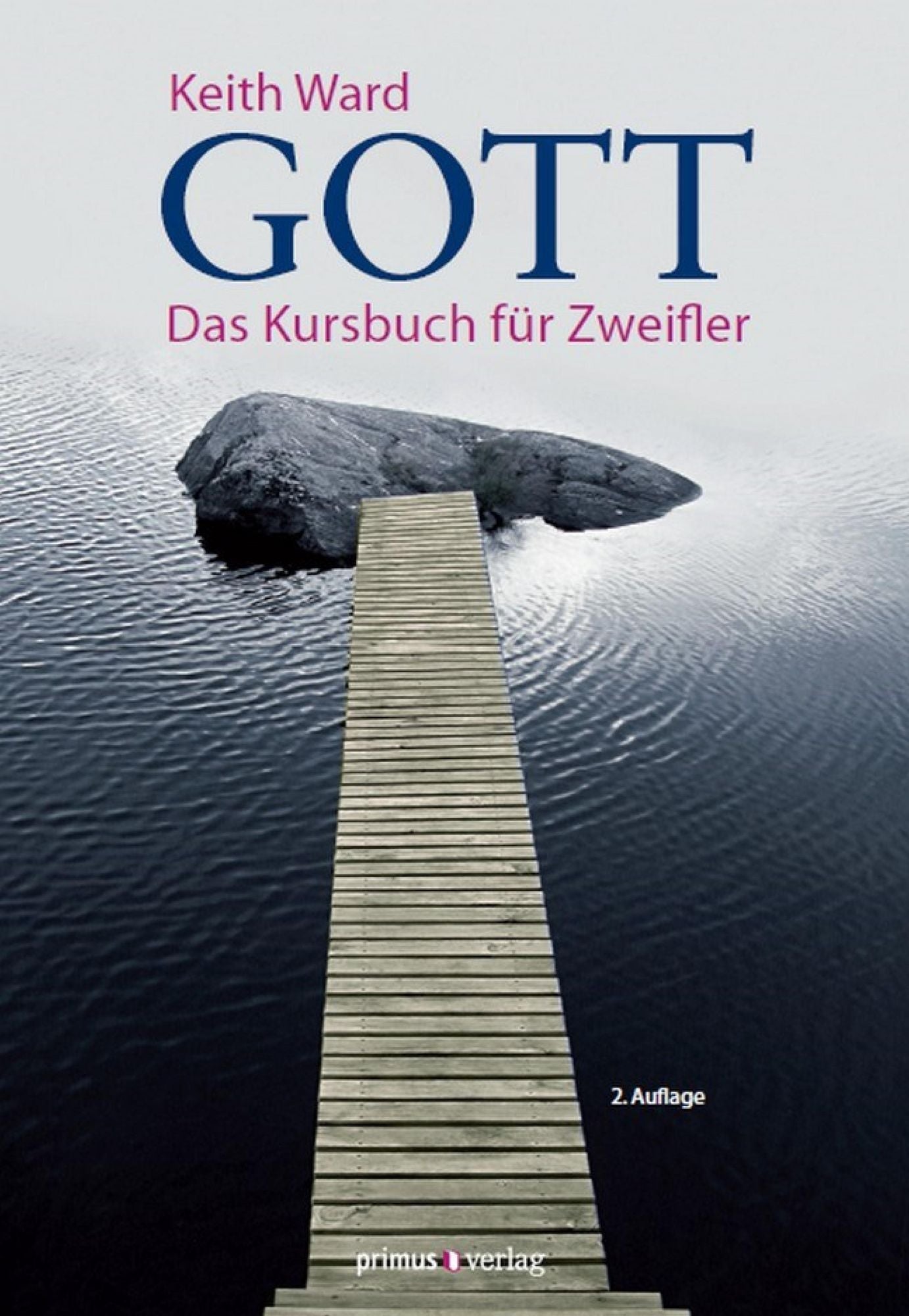 Gott: Das Kursbuch für Zweifler