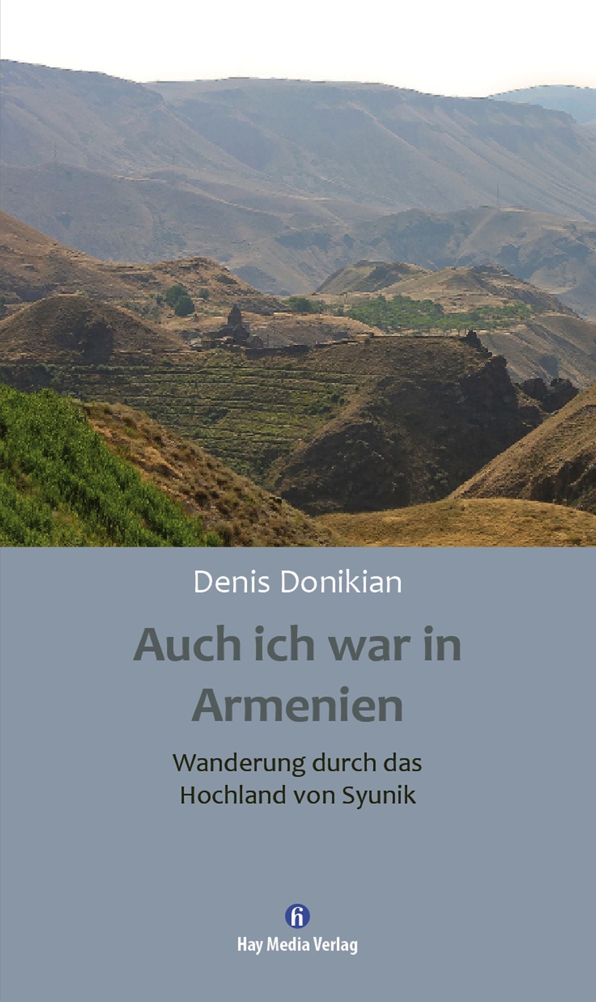 Auch ich war in Armenien: Wanderung durch das Hochland von Syunik