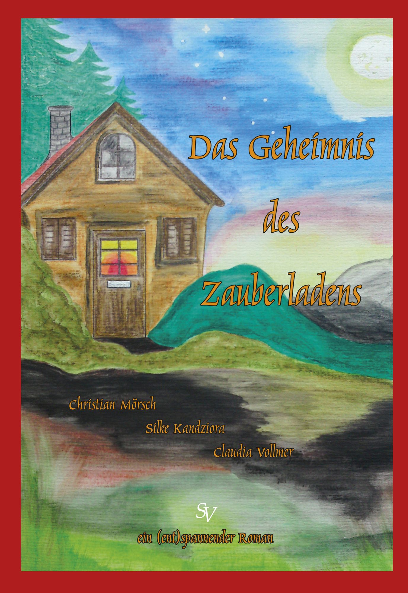 Das Geheimnis des Zauberladens: Ein (ent)spannender Roman