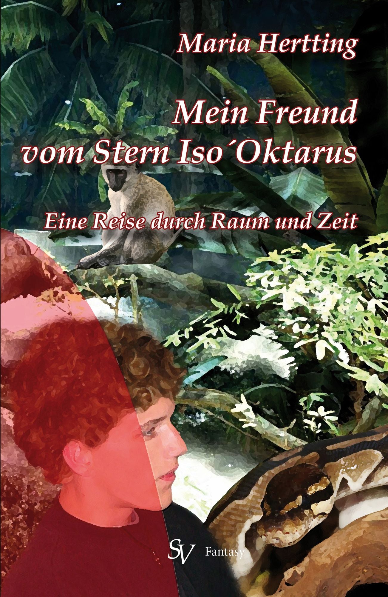 Mein Freund vom Stern Iso´Oktarus: Eine Reise durch Raum und Zeit