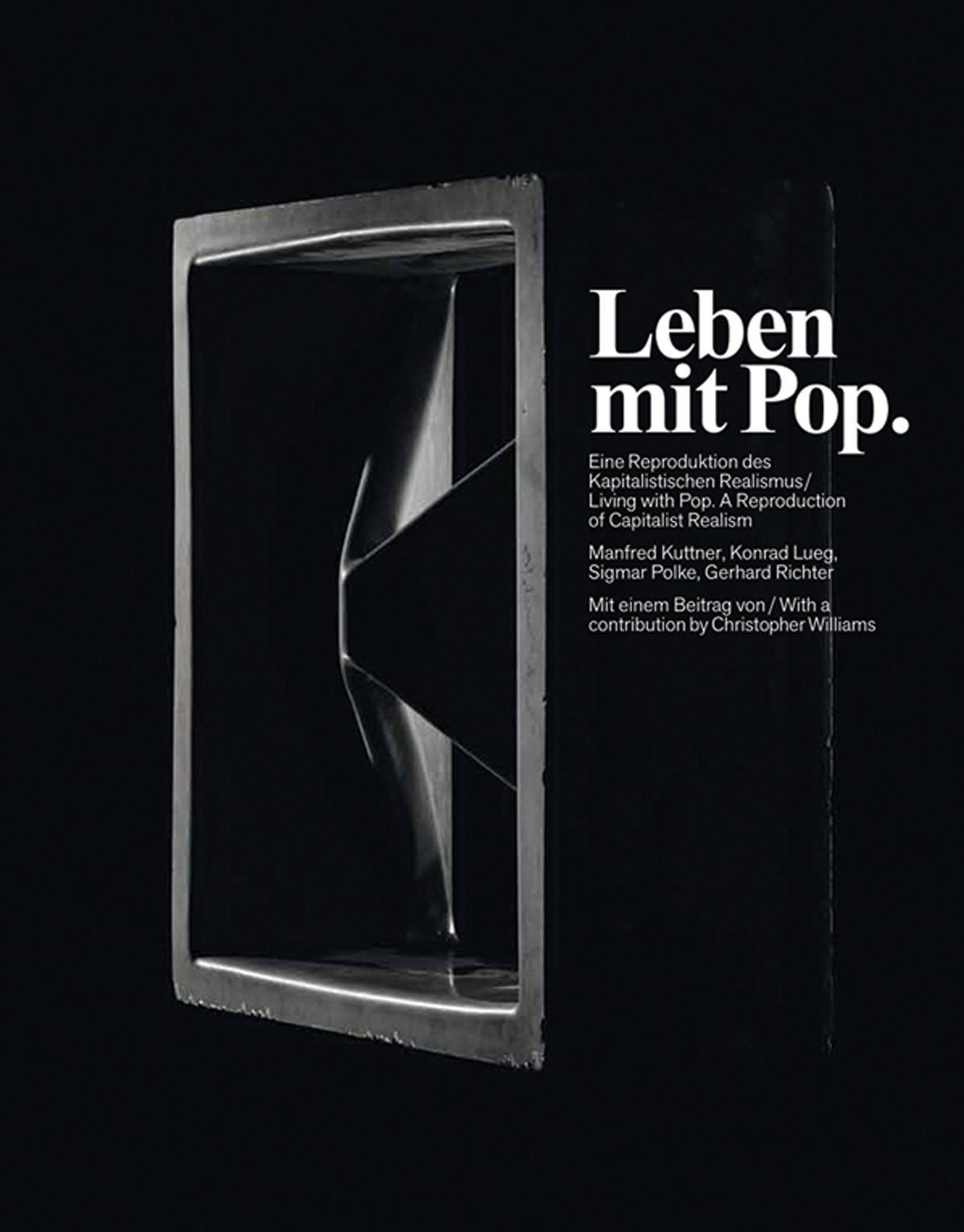 Leben Mit Pop/Living With Pop: Eine Reproduktion Des Kapitalistischen/A Reproduction Of Capitalist Realism
