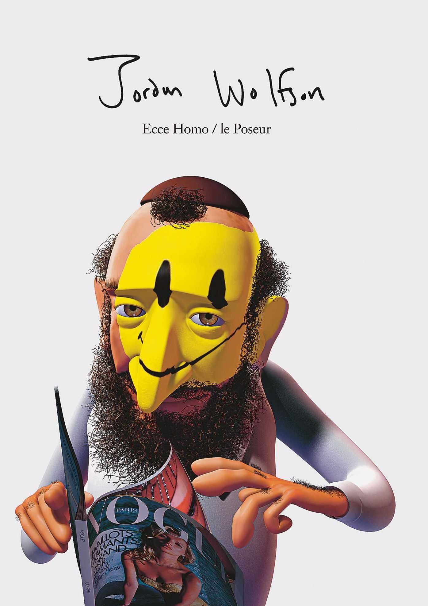 Jordan Wolfson: Ecce Homo / Le Poseur