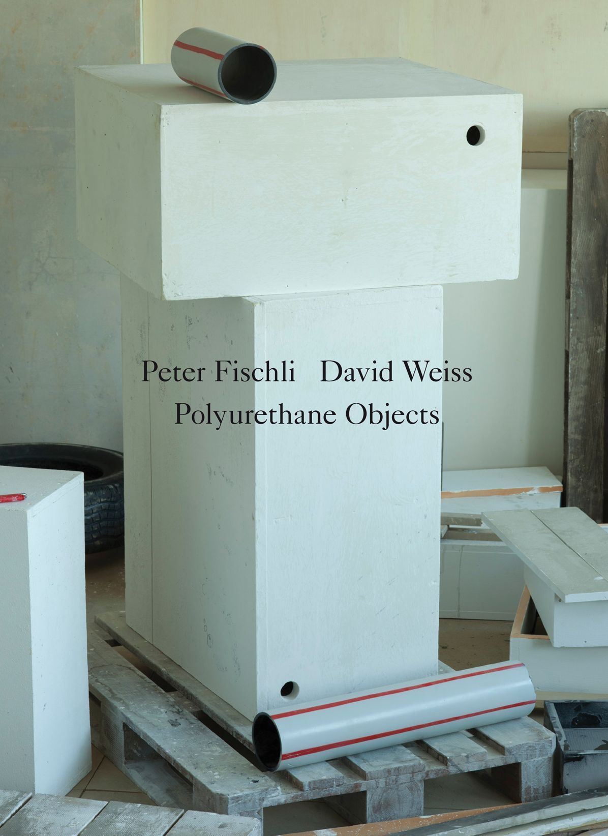Peter Fischli & David Weiss : Polyurethane Sculptures