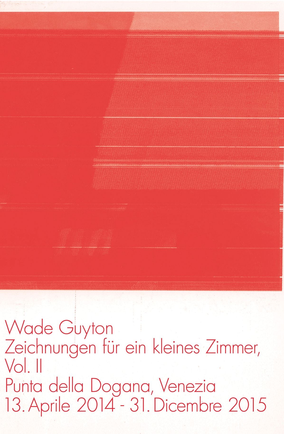 Wade Guyton: Zeichnungen FÃ¯Â¿Â½r Ein Kleines Zimmer Vol. 2.