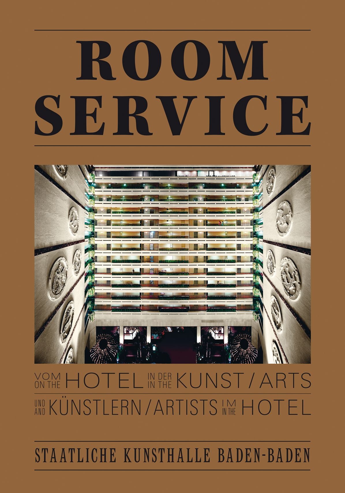 Room Service: Vom Hotel in Der Kunst Und KÃ¯Â¿Â½nstlern Im Hotel