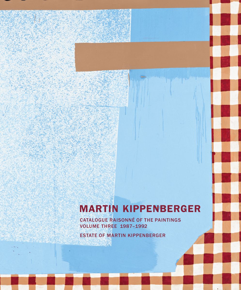 Martin Kippenberger: Catalogue RaisonnÃ¯Â¿Â½ of the Paintings, Volume Three 1987-1992