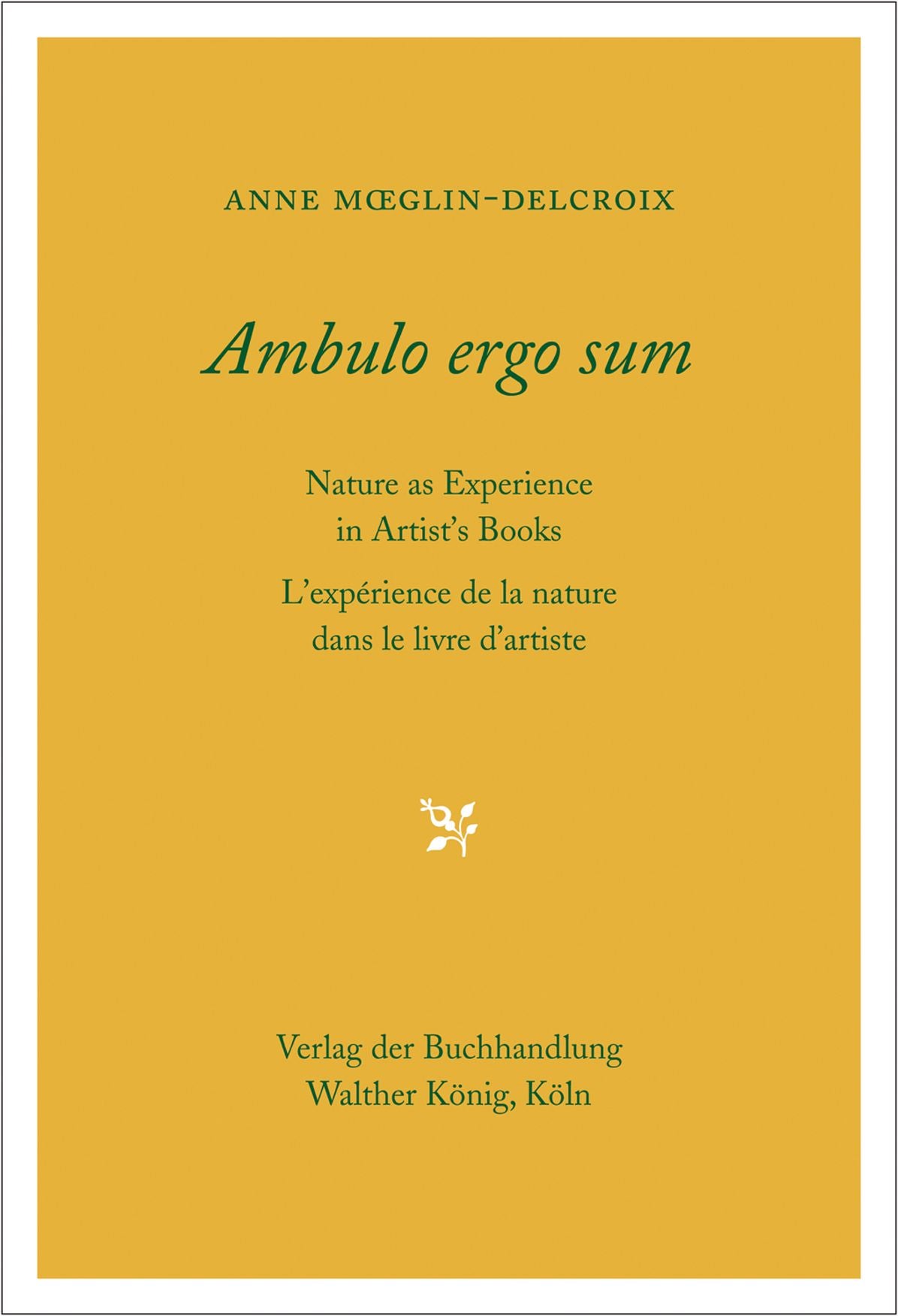 Ambulo Ergo Sum: Nature as Experience in Artist's Books