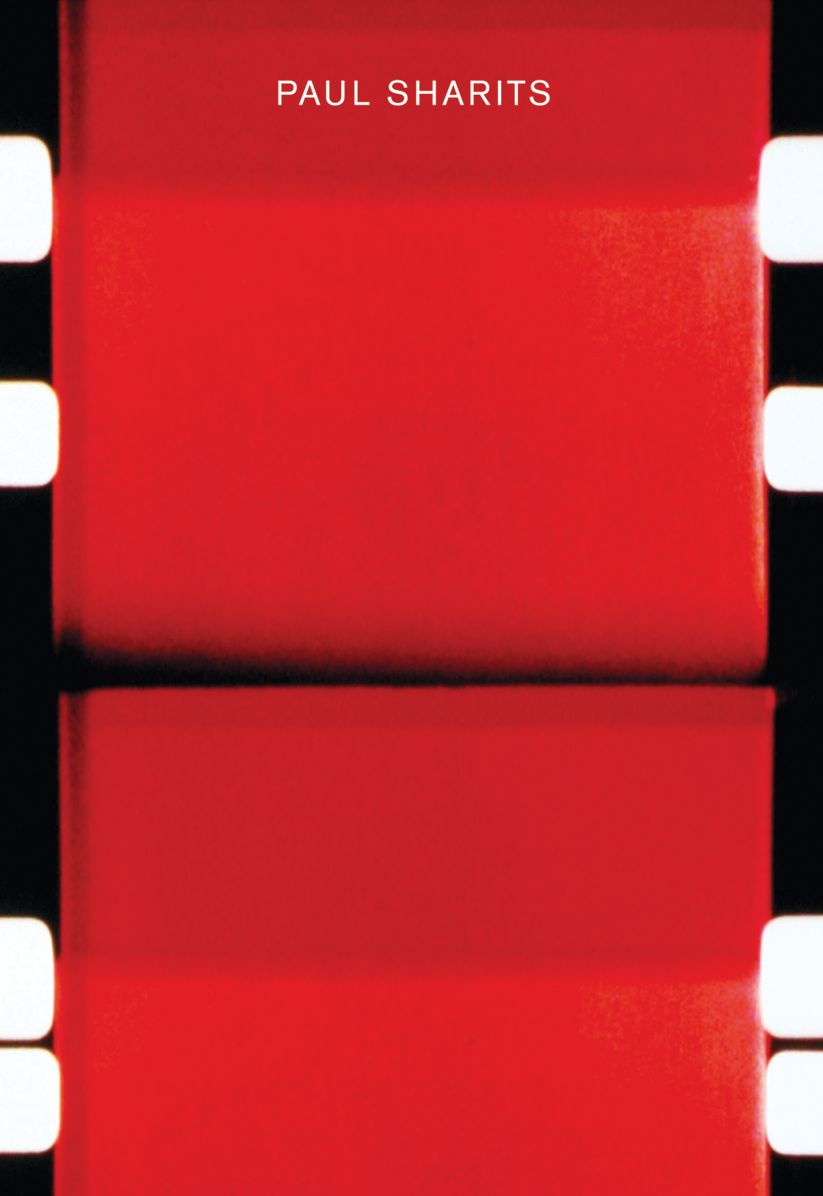 Paul Sharits: Catalogue Raisonne 1962-1992: A Retrospective
