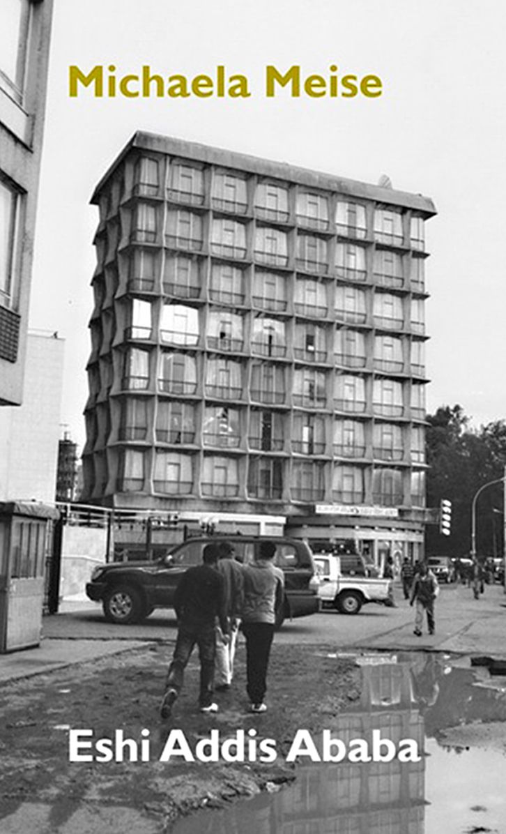 Michaela Meise: Eshi Addis Ababa