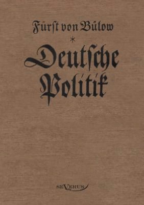 Bernhard von B low - Deutsche Politik