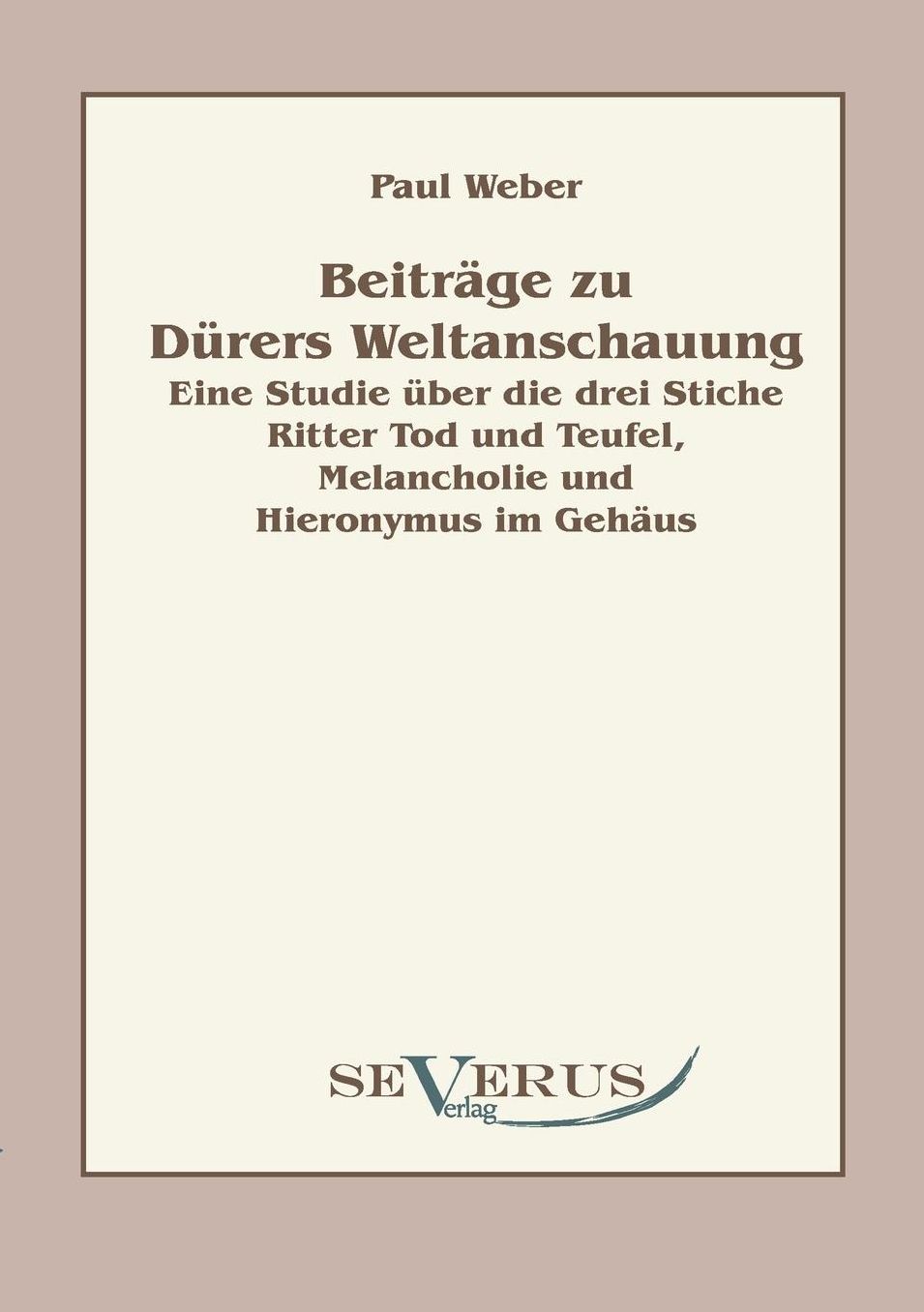 Beitrage Zu Durers Weltanschauung