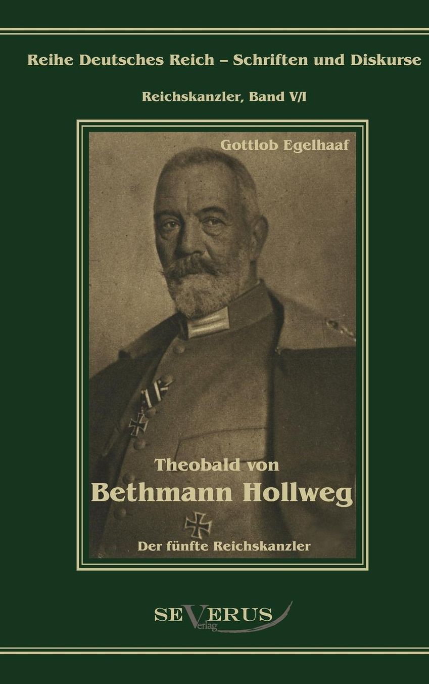 Theobald von Bethmann Hollweg der f nfte Reichskanzler