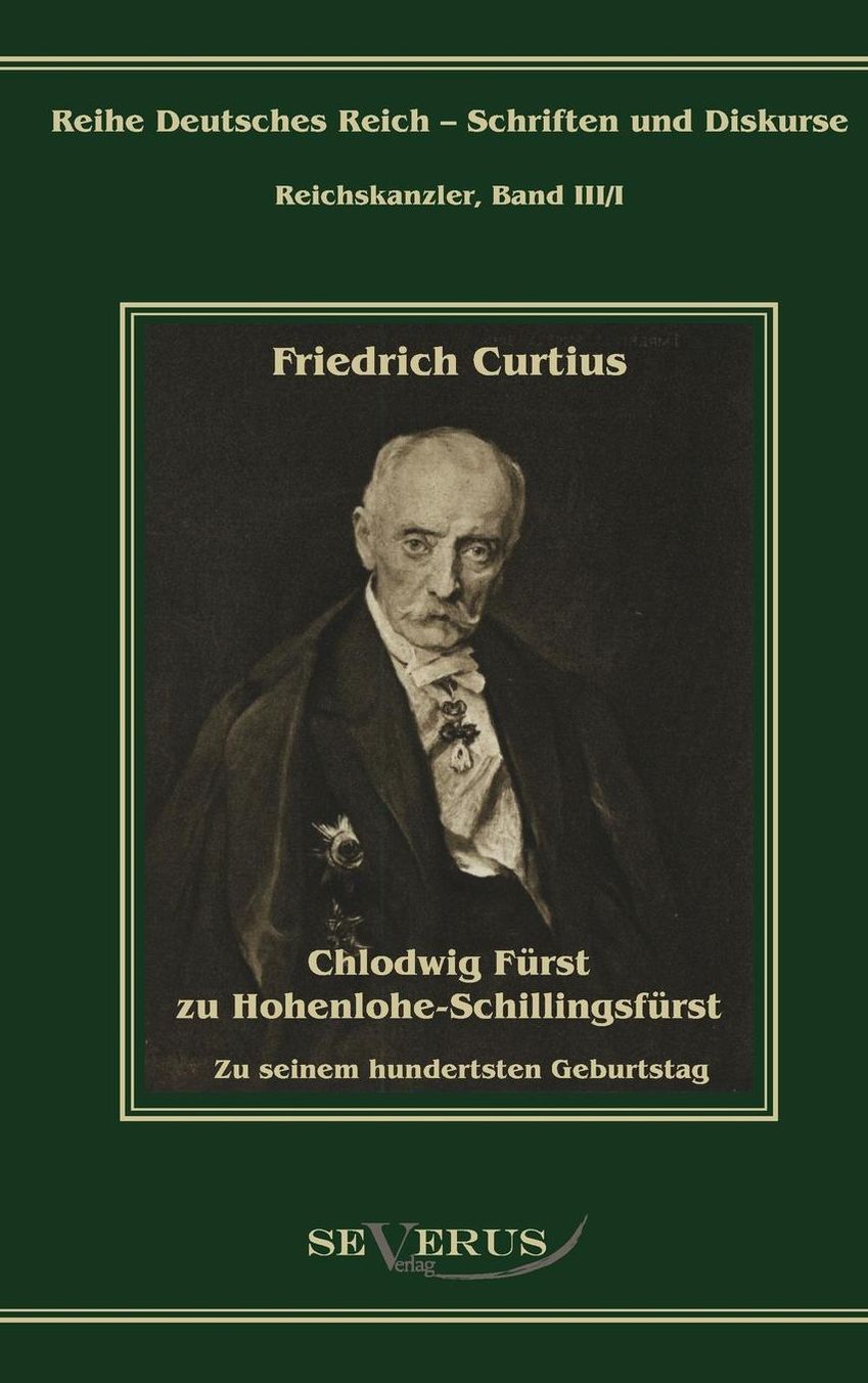 Chlodwig F rst zu Hohenlohe-Schillingsf rst. Zu seinem hundertsten Geburtstag