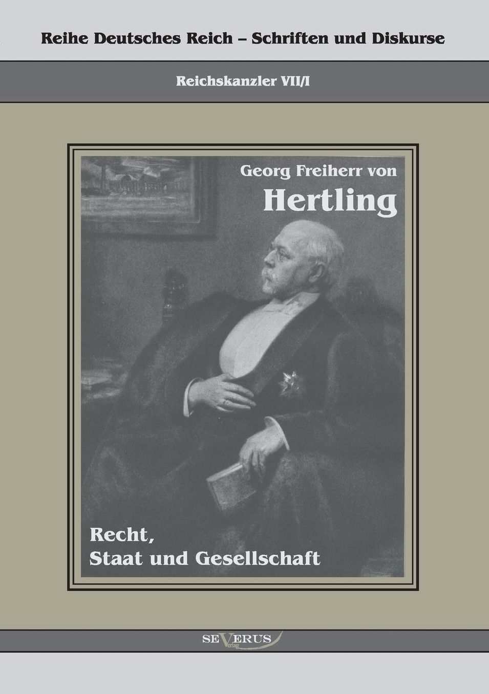 Georg Freiherr Von Hertling - Recht, Staat Und Gesellschaft