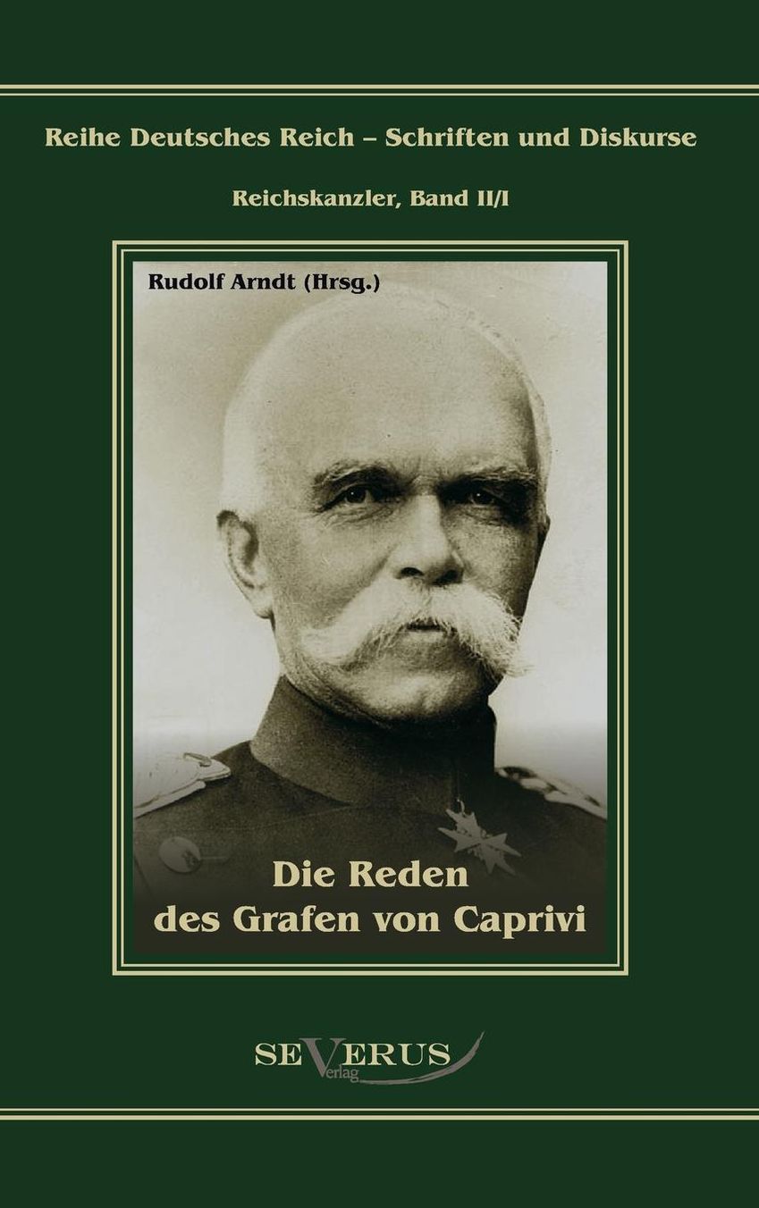 Die Reden des Grafen von Caprivi